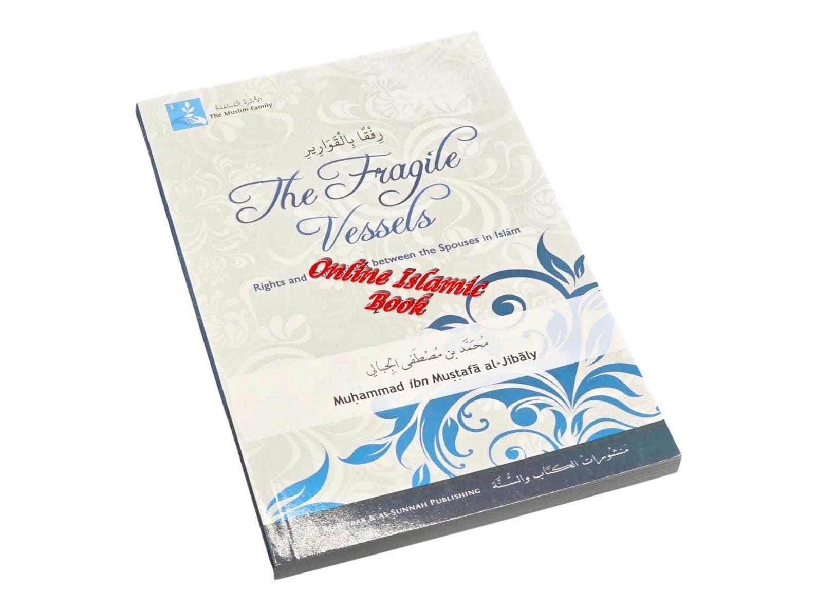 Fragile Vessels The  Rights & Obligations Between the Spouses in Islam - image 3