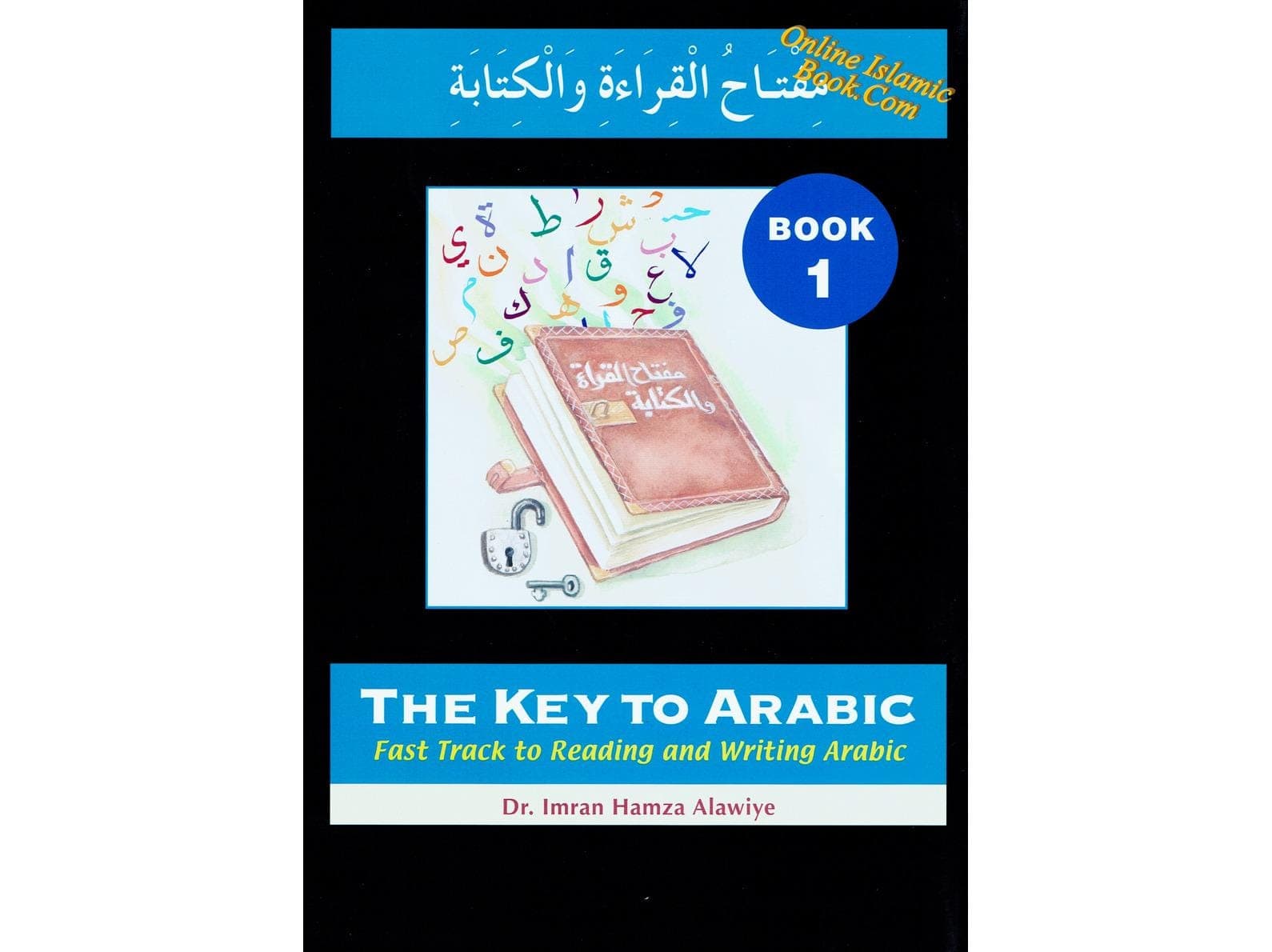 The Key to Arabic Book 1: Reading and Writing (Paperback)