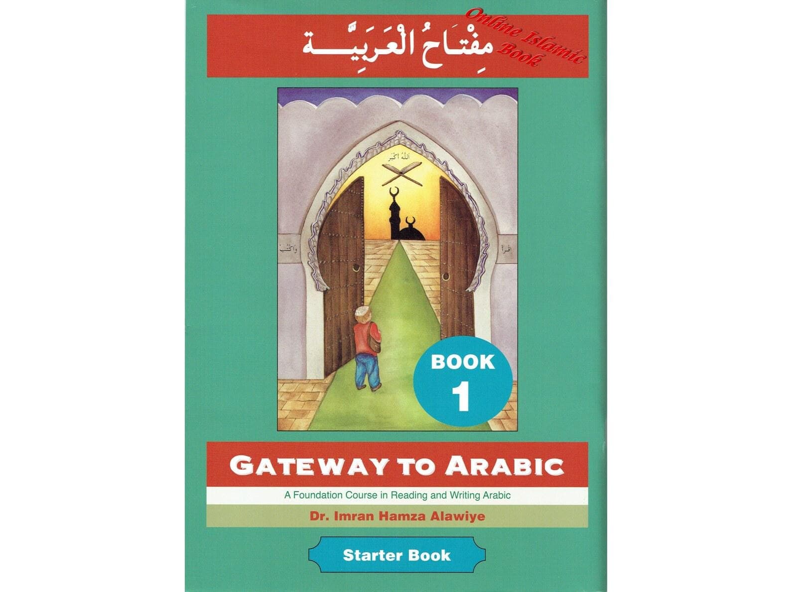 Gateway To Arabic Book 1 By Imran Hamza Alawiye