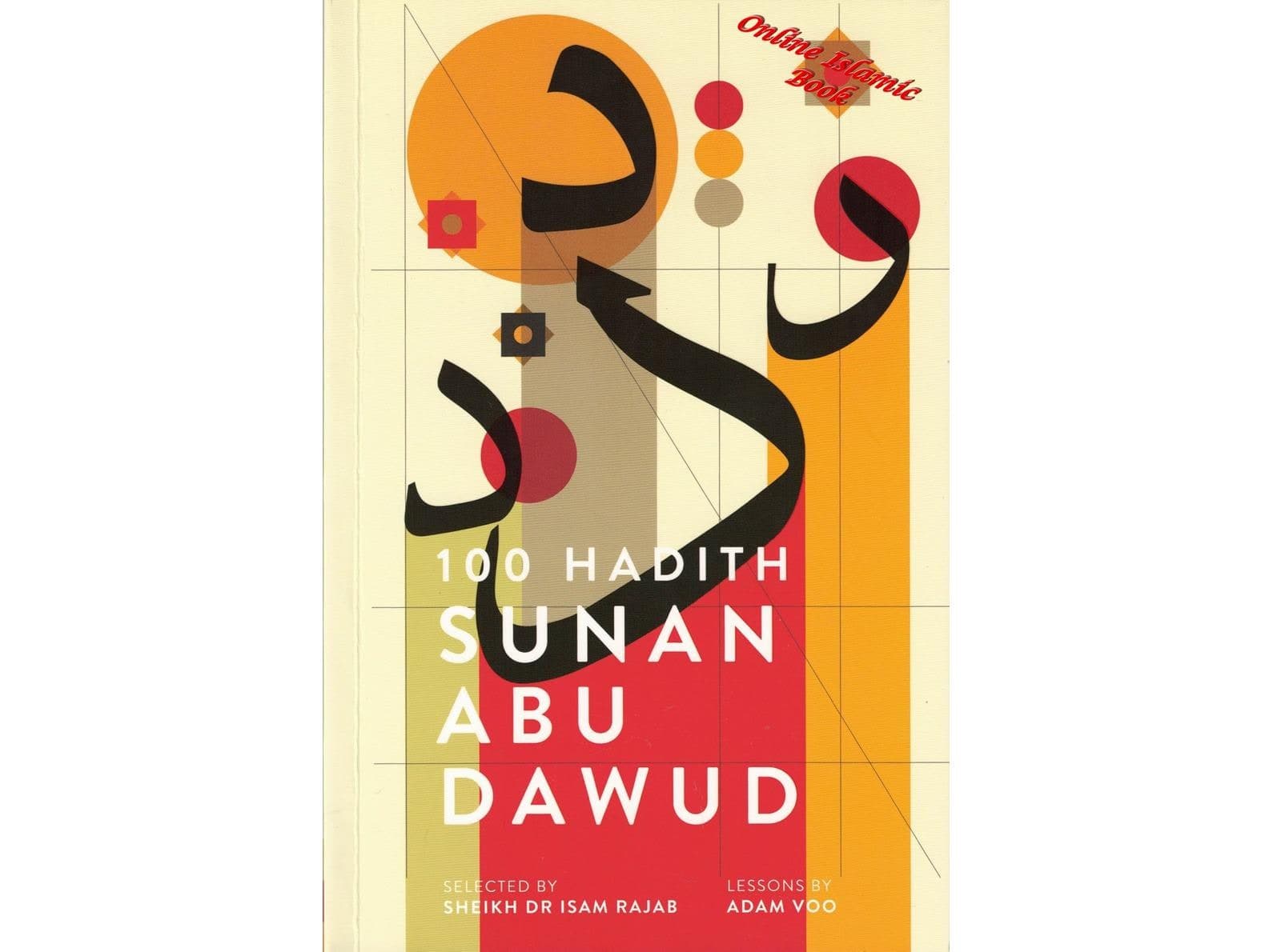 100 Hadith Sunan Abu Dawud By Sheikh Dr Isam Rajab