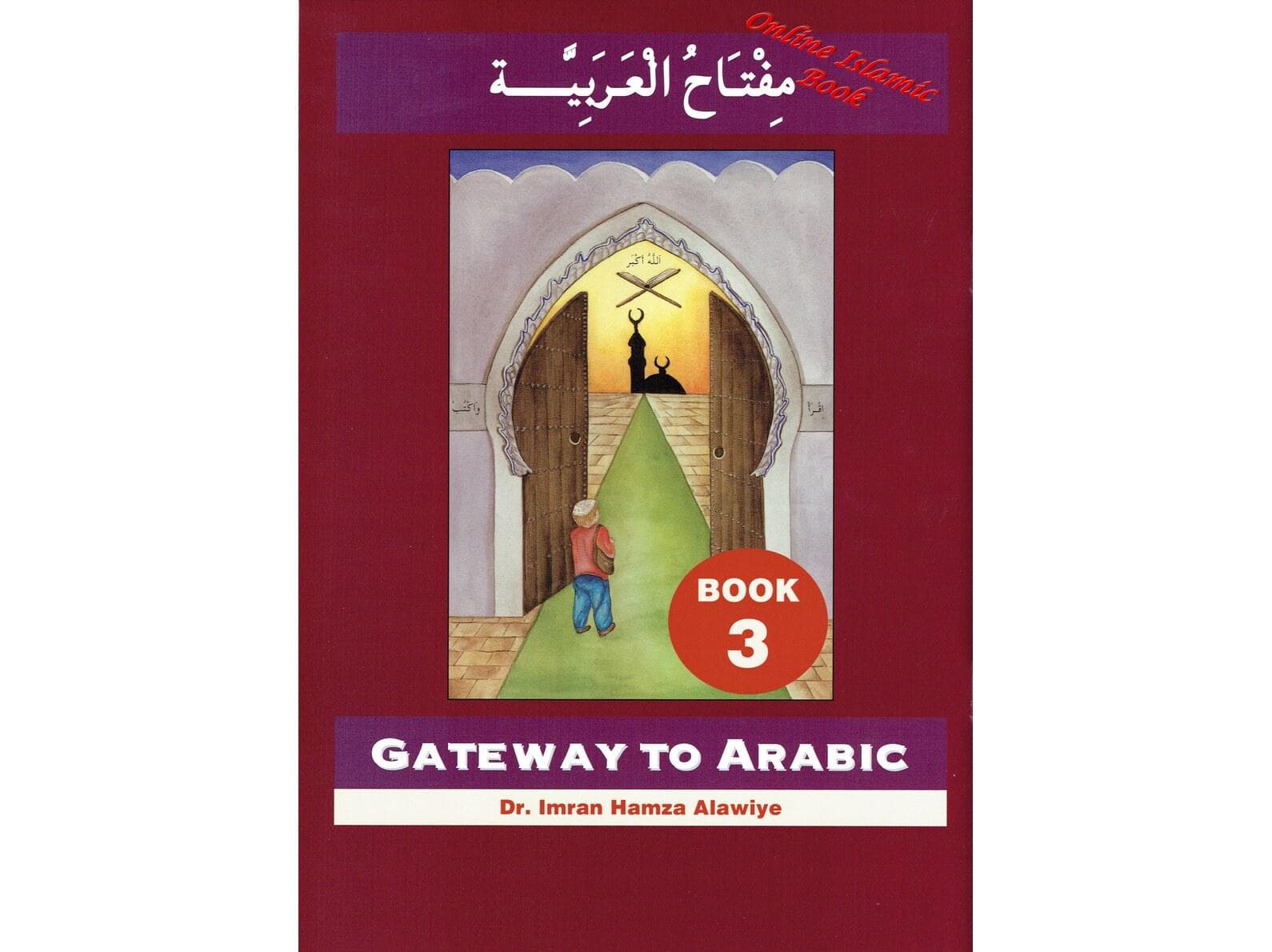 Gateway To Arabic Book 3 By Imran Hamza Alawiye