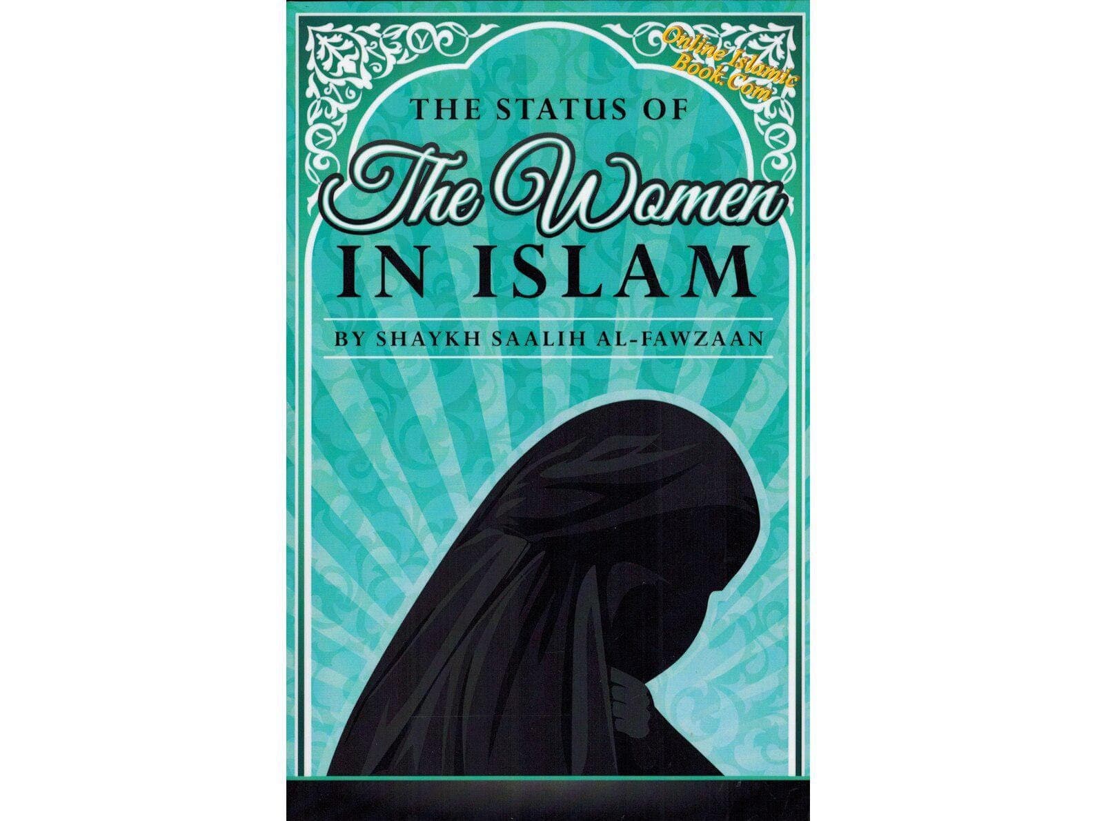 The Status of The Women in Islam By Shaykh Saalih Al-Fawzaan