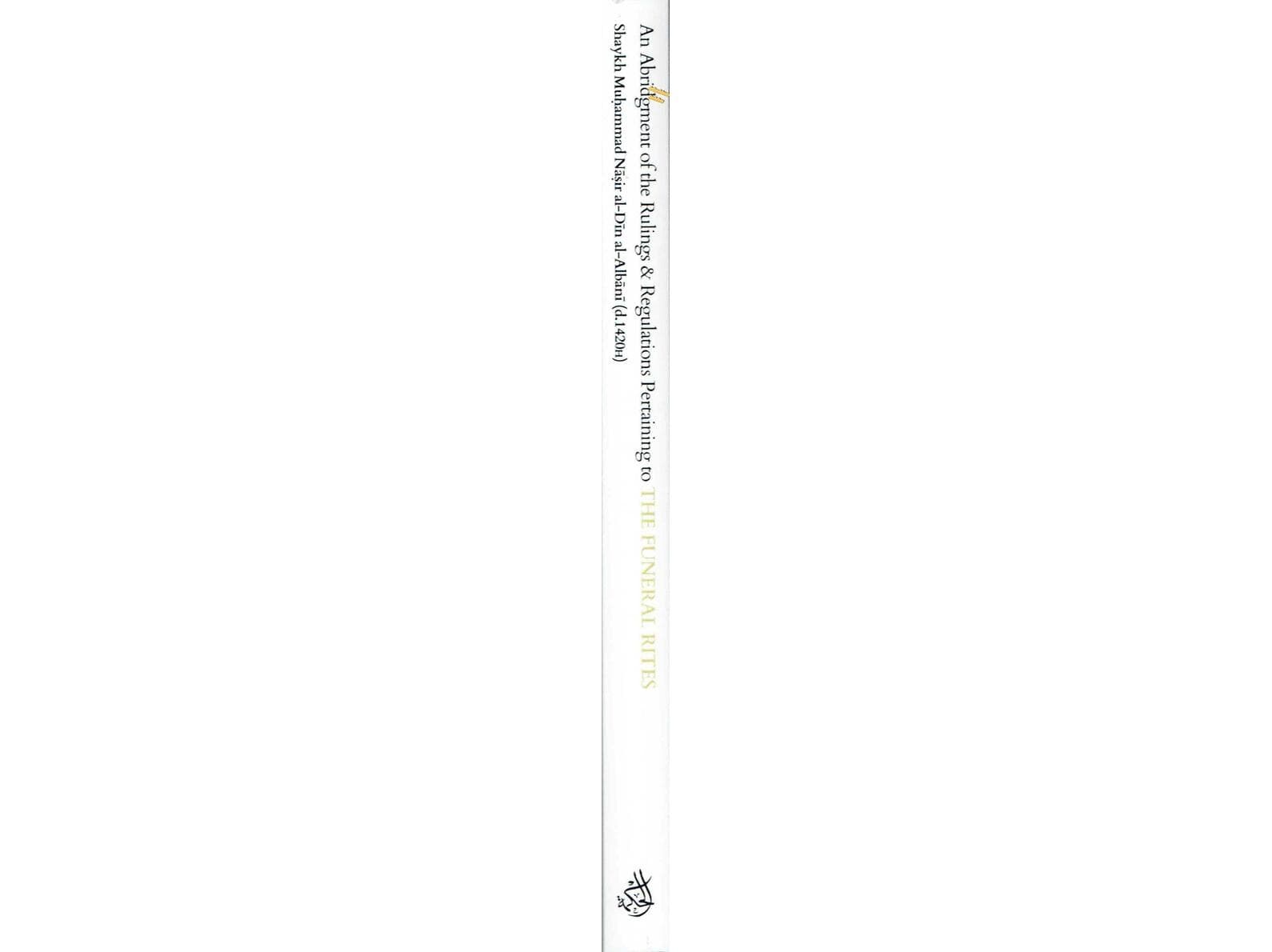 An Abridgement of the Rulings & Regulations Pertaining to the Funeral By Shaikh Muhammad Nasirud-Din Al-Albani - image 4