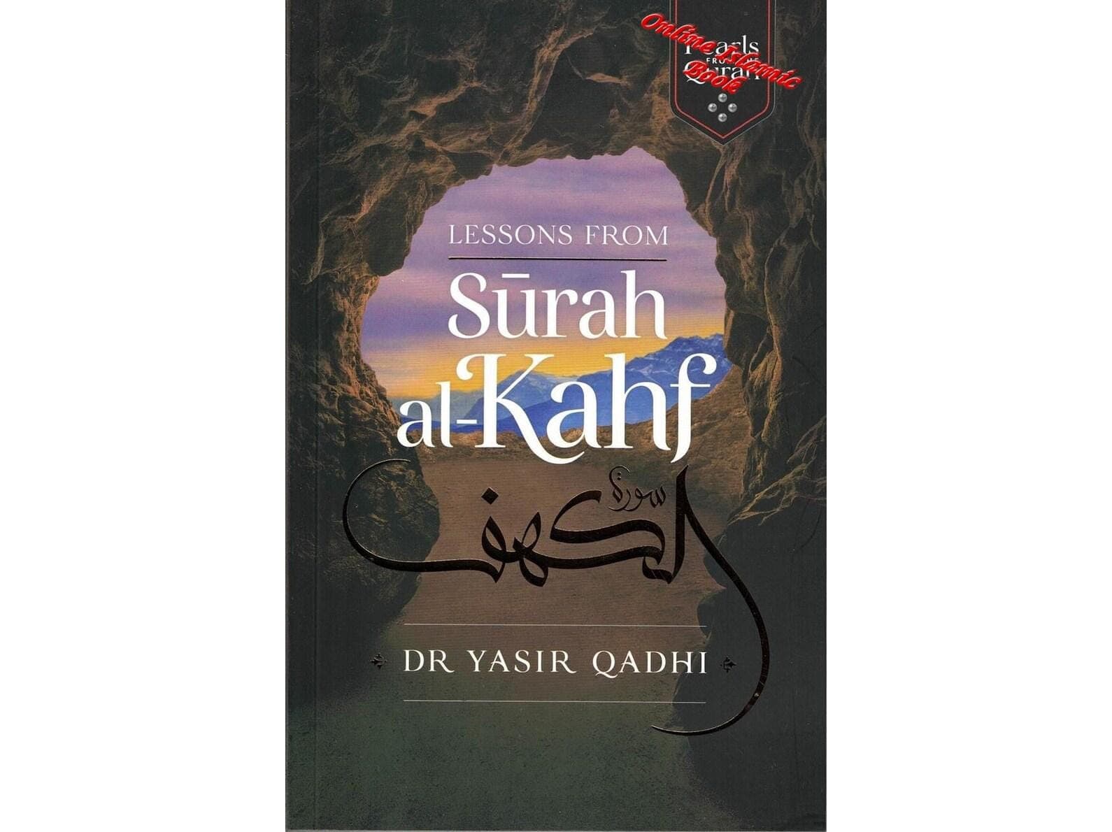 Lessons from Surah al-Kahf (Pearls from the Qur'an) By Yasir Qadhi