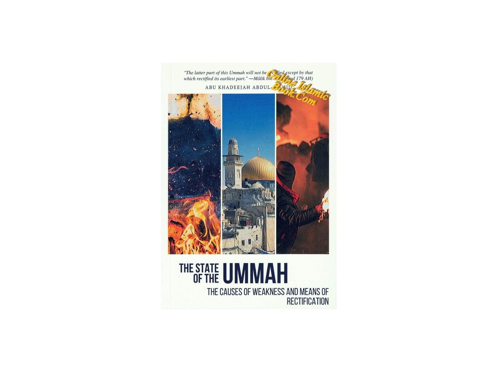 The State Of The Ummah: Causes Of Weakness and Rectification