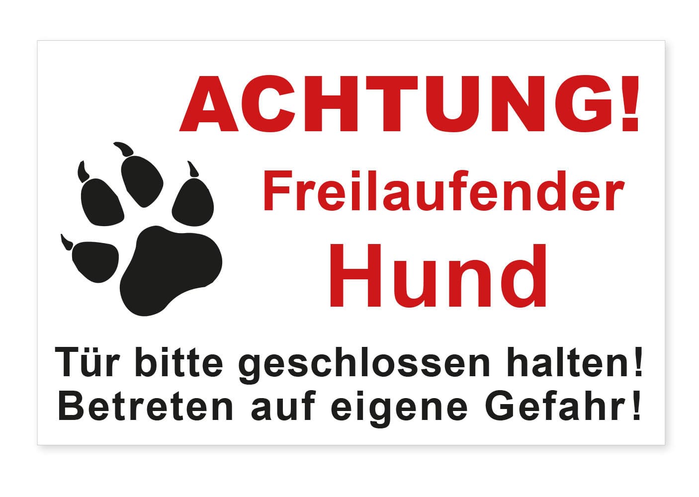 Aufkleber Sticker Achtung freilaufender Hund Betreten auf eigene Gefahr Schild Wetterfest UV-Beständig