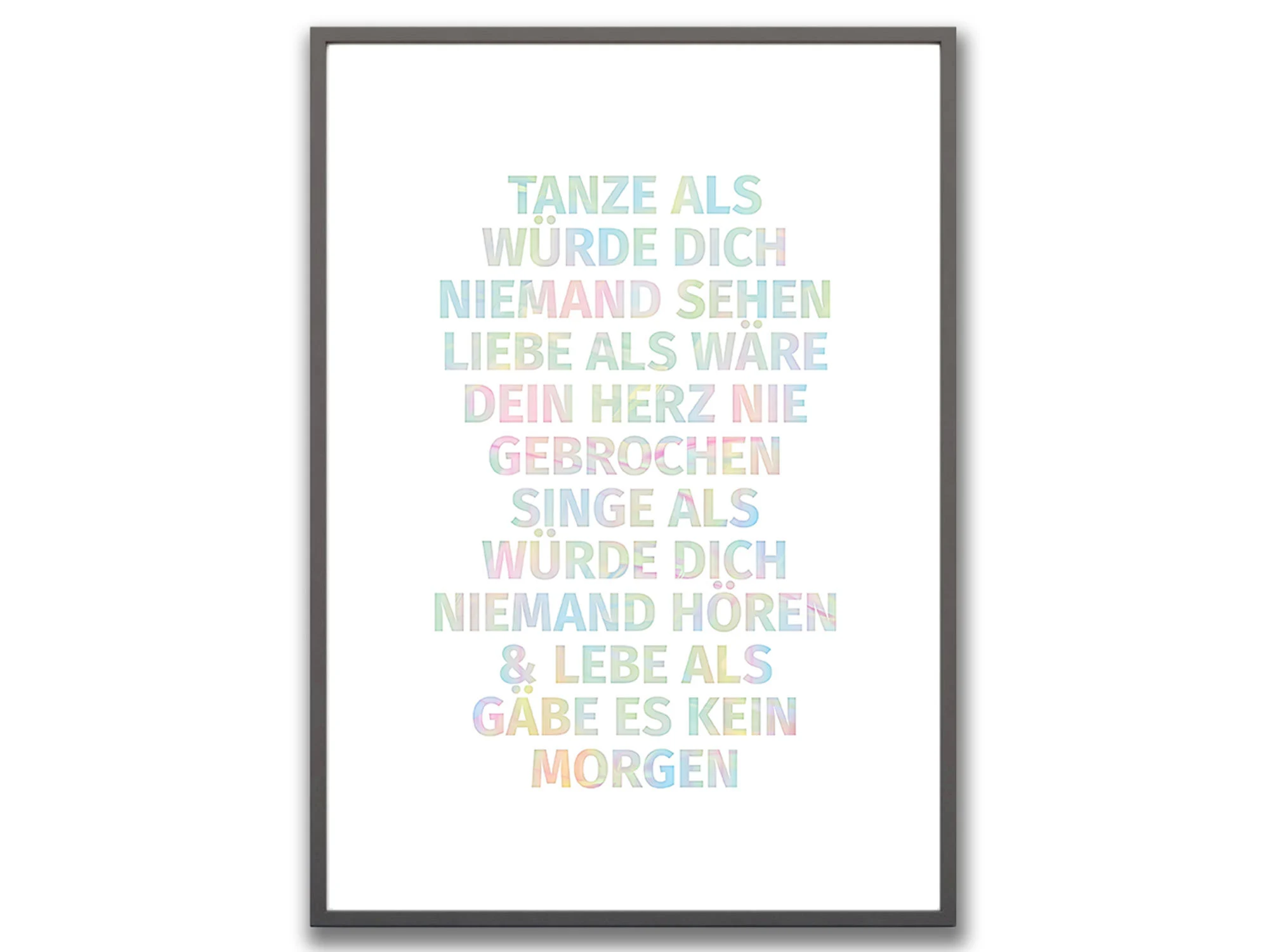 Tanze als würde dich niemand sehen Kunstdruck Deko Wandbild Din A4 Bild Typografie Poster Printdesign Originaldruck