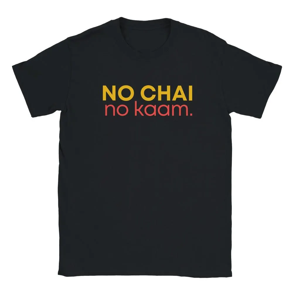 Chai Shirt, No Chai No Kaam Tee, Desi Shirt, Coffee Lover Shirt, Indian Gifts for Men, Funny Desi Shirt, Unisex Cotton Tee - image 3