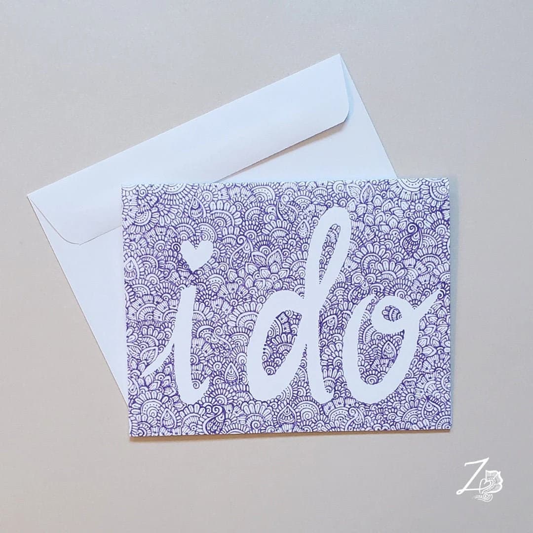 I Do Card - Anniversary, Engagement, Love Art, Valentines Day, Vday, Shaadi, Desi, Mehndi, Henna Art Card, handdrawn art, proposal, i do art