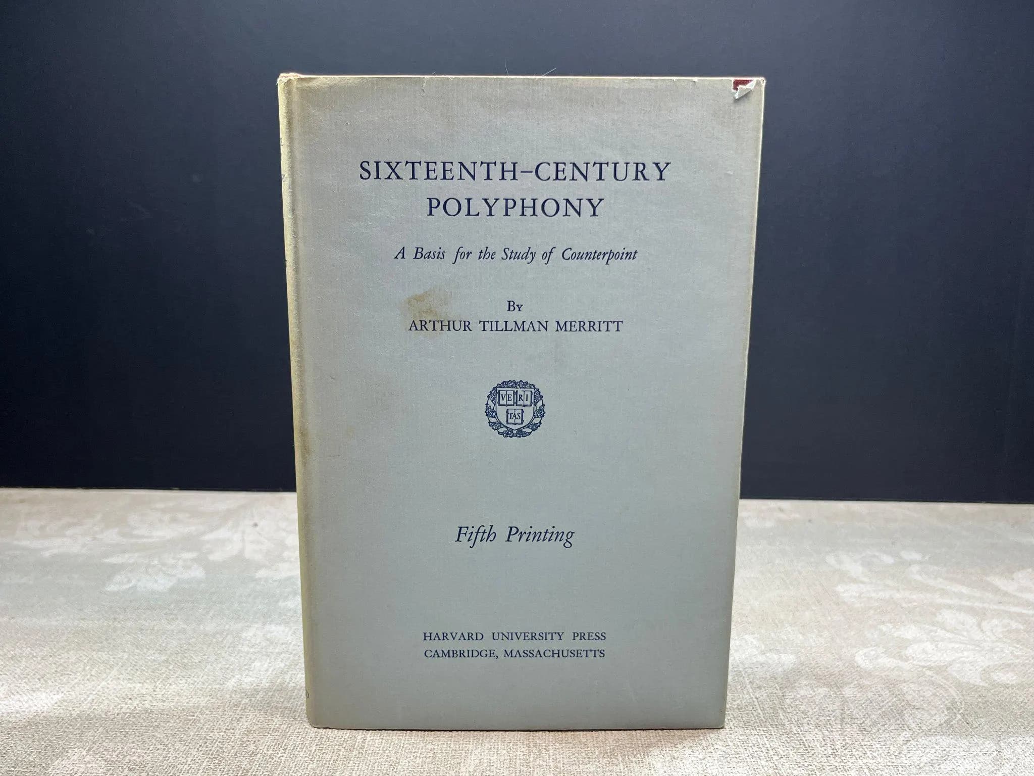1954 Sixteenth-Century Polyphony A Basis for the Study of Counterpoint by Arthur Tillman Merritt Harvard University Press