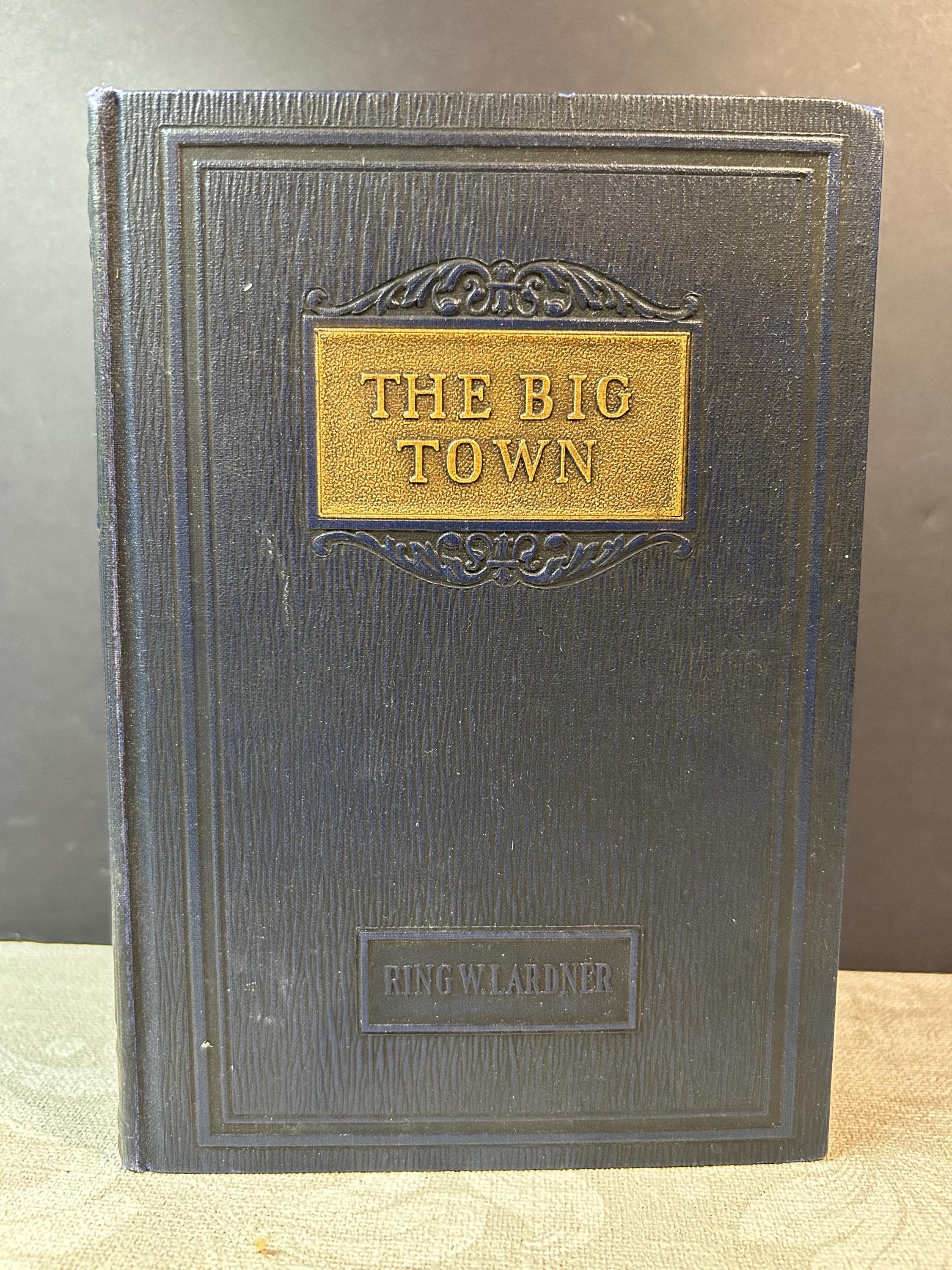 1925 The Big Town by Ring Lardner