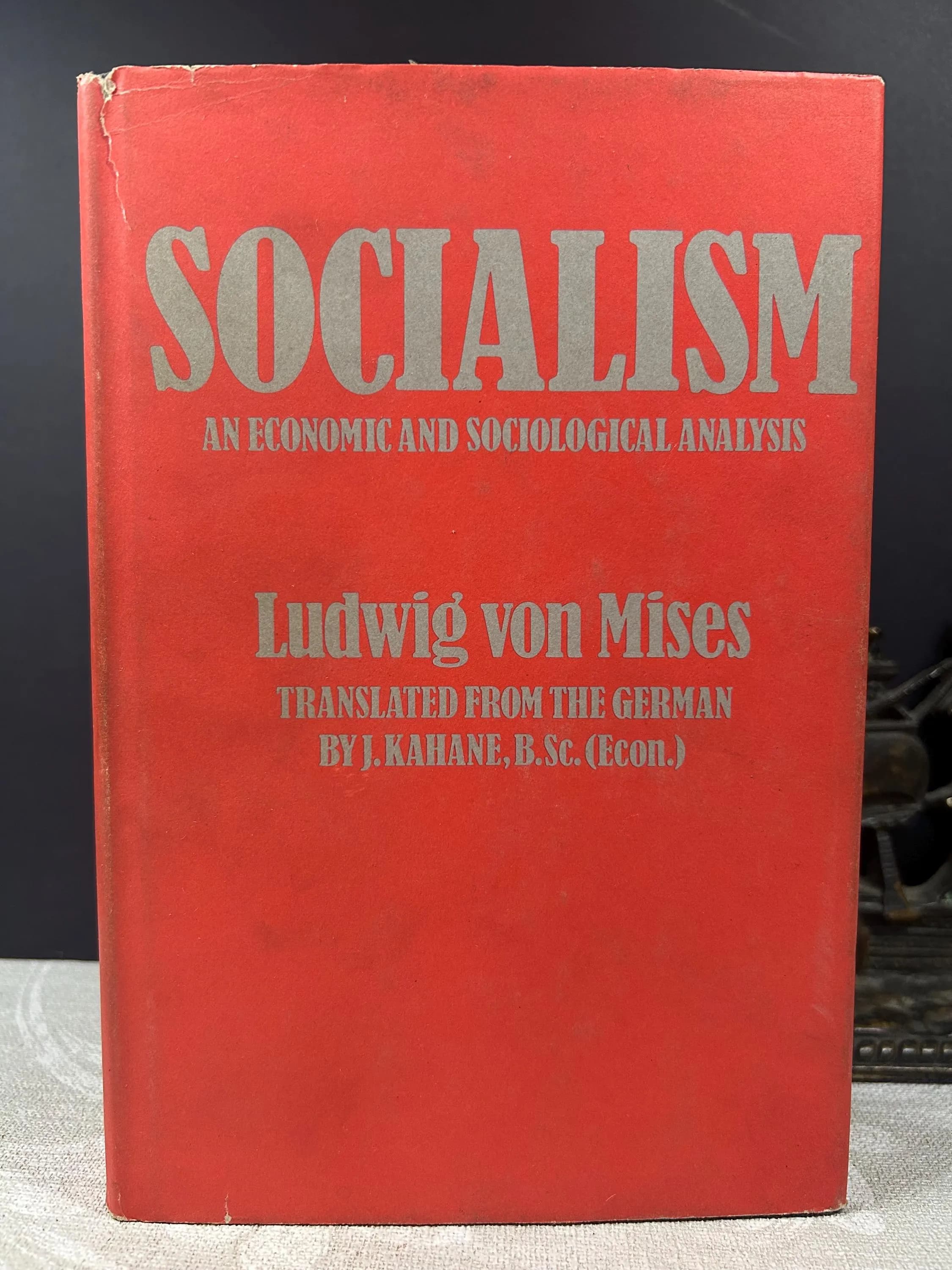 1972 Socialism by Lidwig Von Mises
