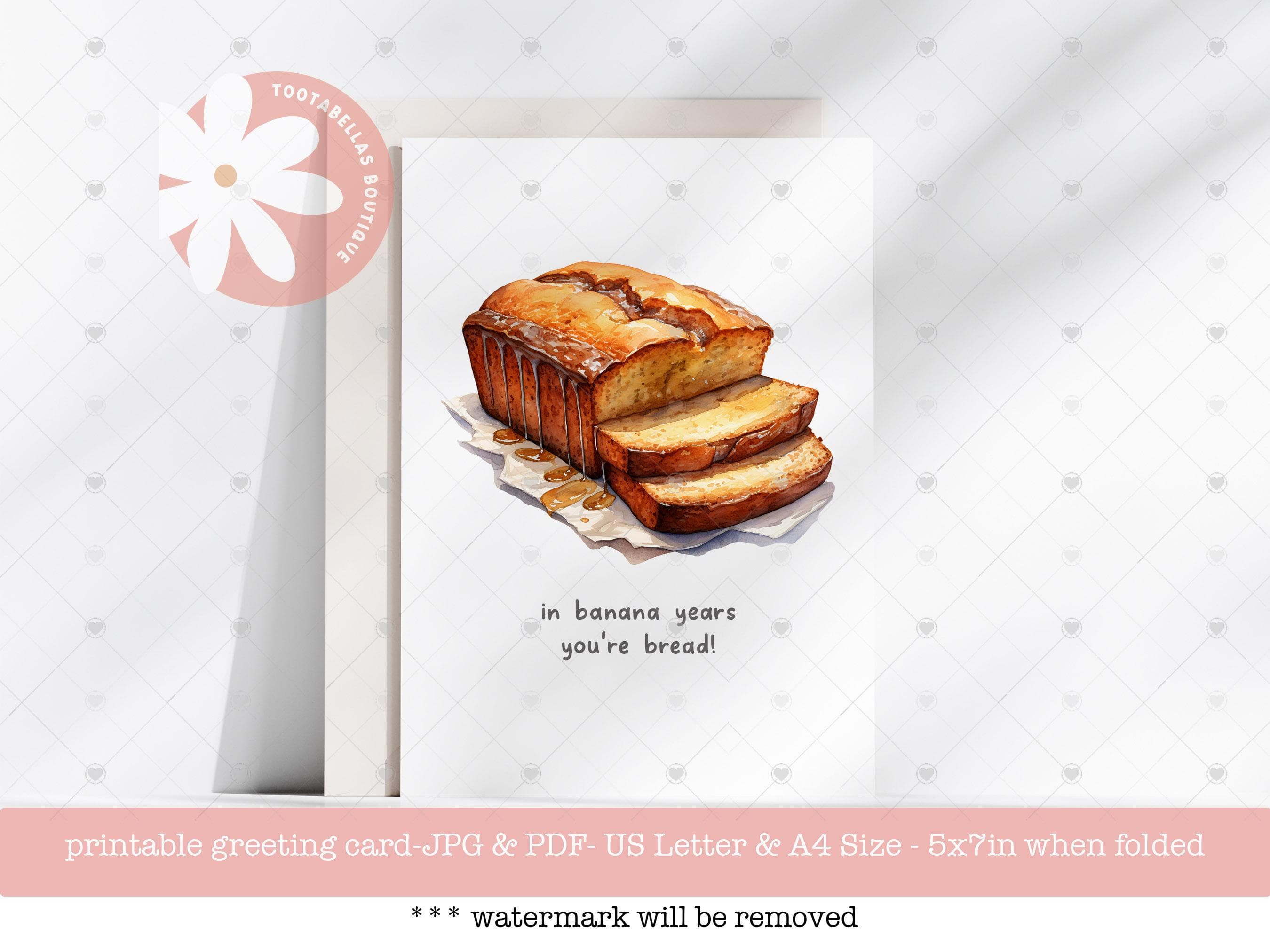 Funny Banana Bread Birthday Card: Food Pun Humor (Digital Download)