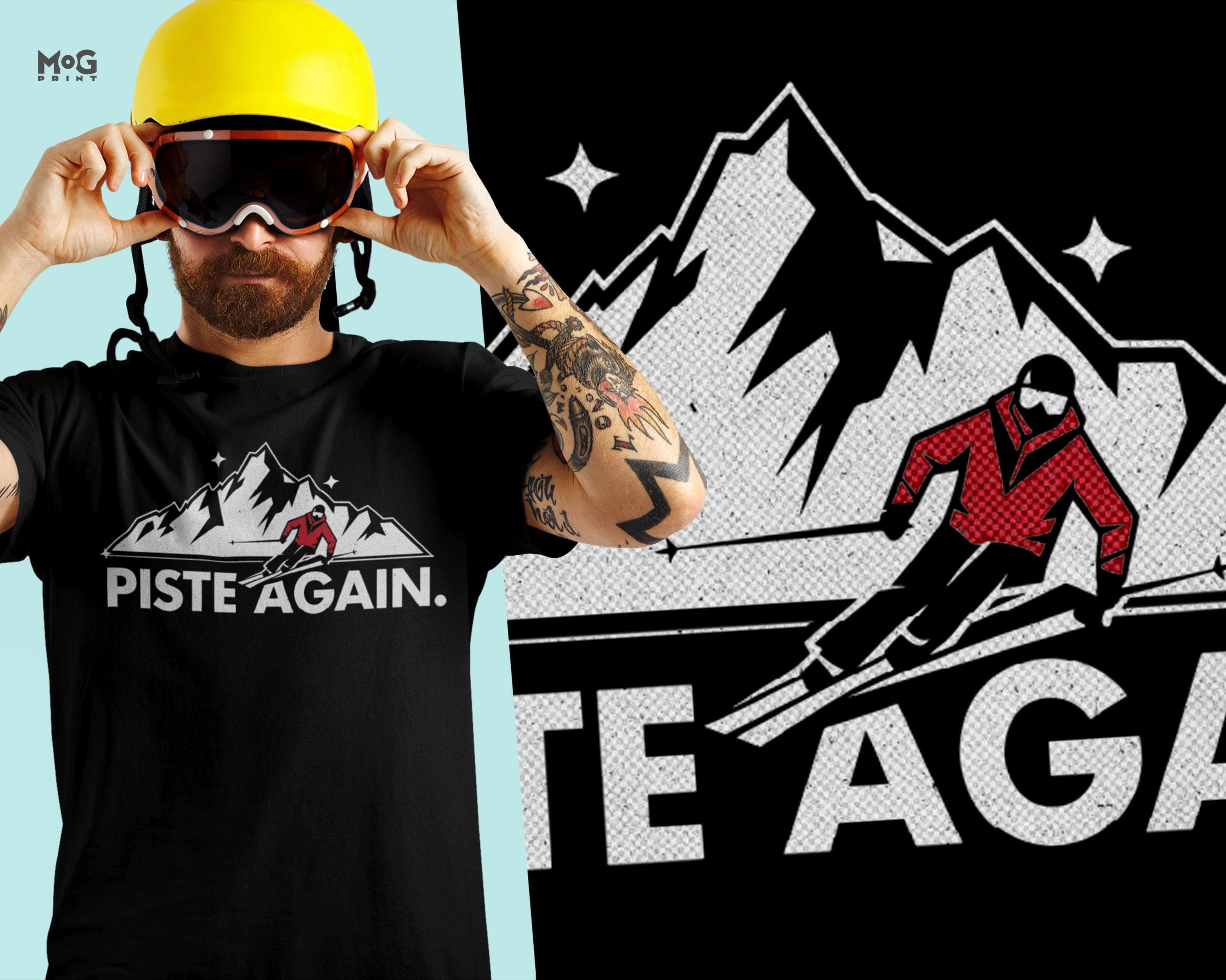 Piste Again Skiing T-shirt, Apres Ski Mountain Holiday Shirt, Funny Winter Sports Snowboarding Ski Gift Tee Shirt For Snowboarders Skiers