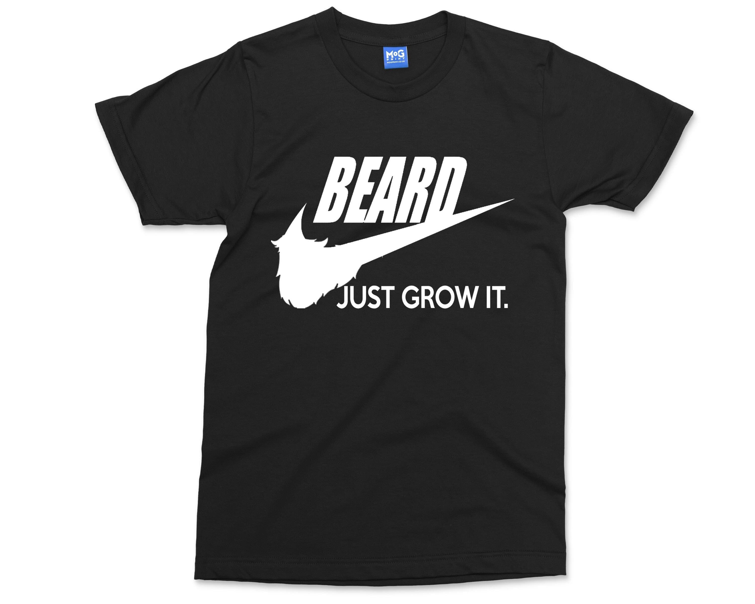 Beard Man T-shirt Beard Just Grow it Funny Slogan Daddy Dad papa gift for Beard Father Christmas Present for him