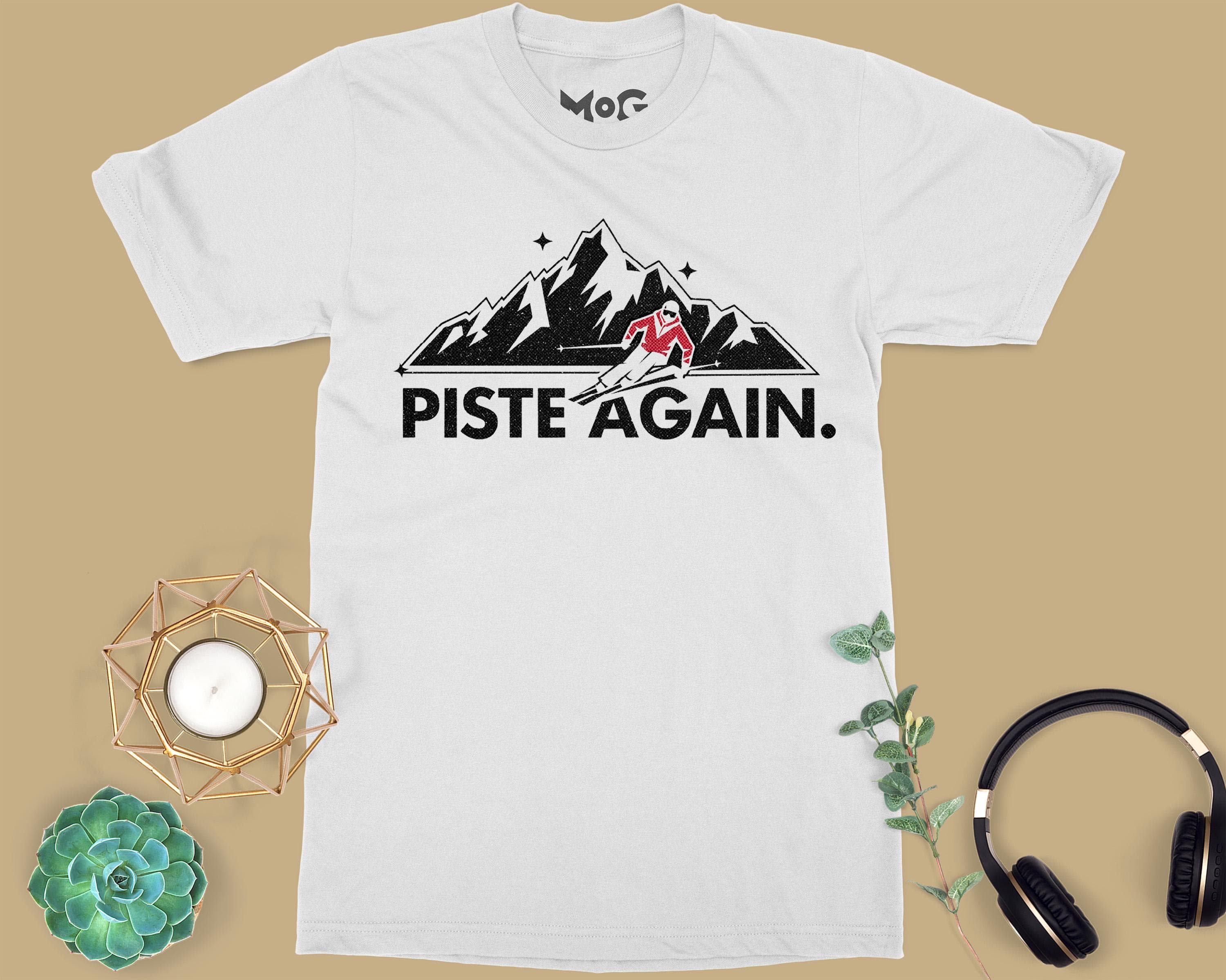 Piste Again Skiing T-shirt, Apres Ski Mountain Holiday Shirt, Funny Winter Sports Snowboarding Ski Gift Tee Shirt For Snowboarders Skiers - image 3