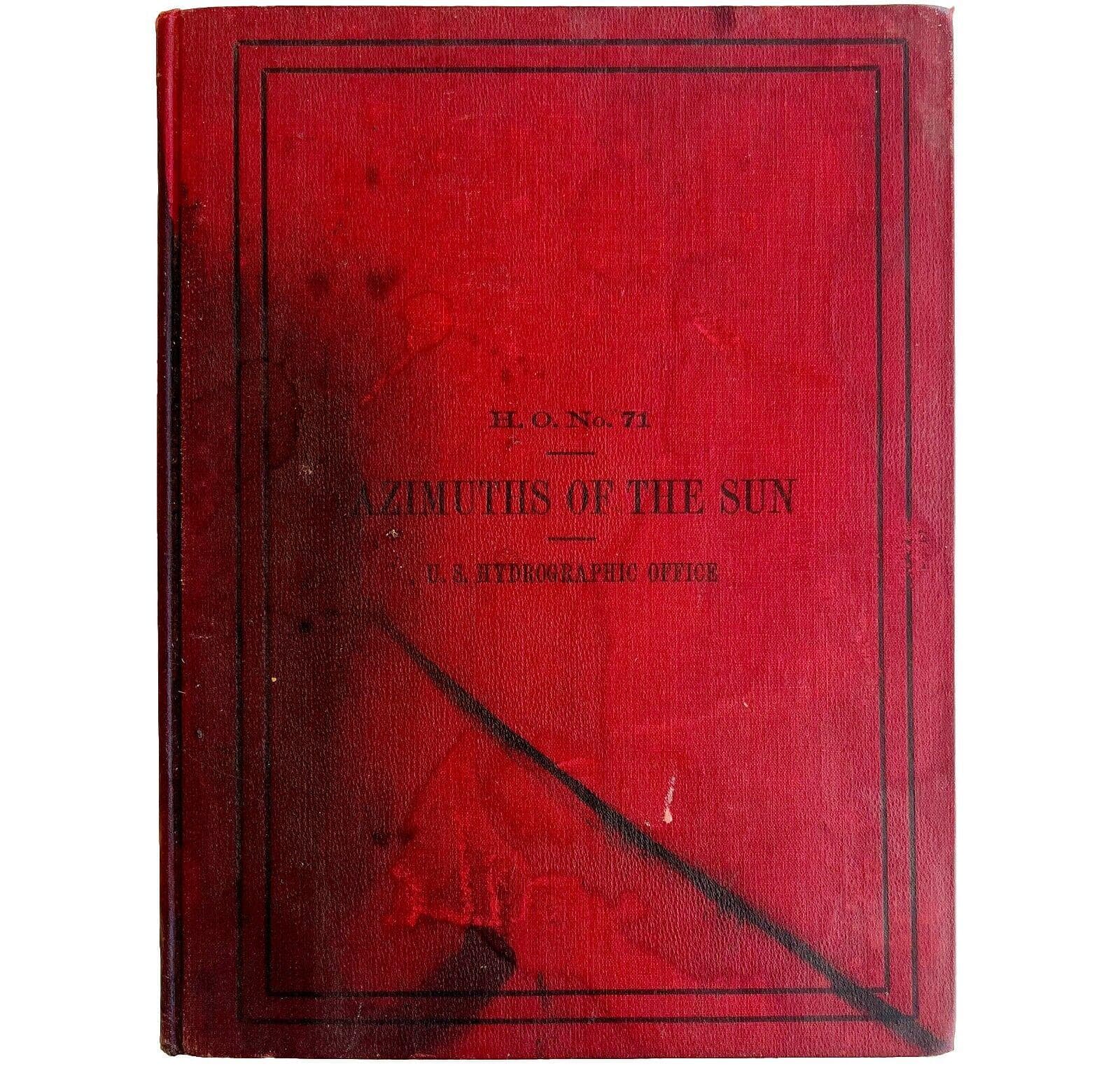 Azimuths Of The Sun 1927 US Hydrographic Navy Nautical Navigation HC HBS - image 2
