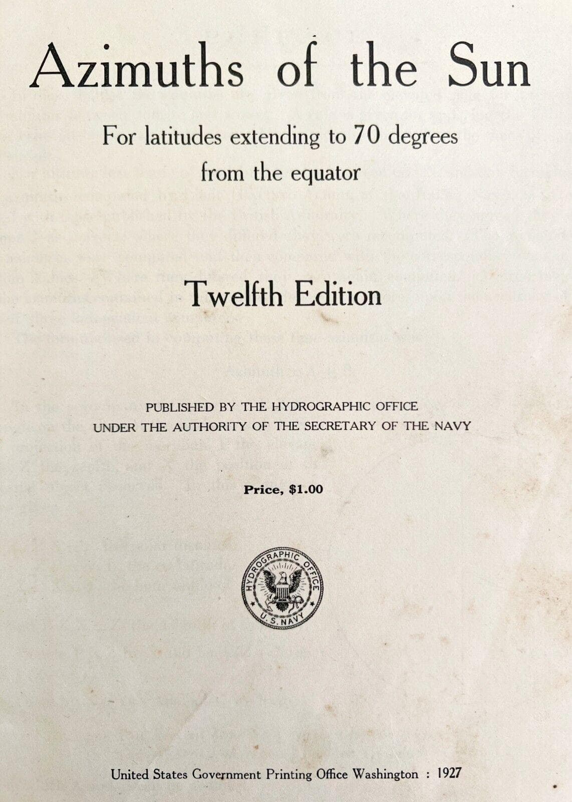 Azimuths Of The Sun 1927 US Hydrographic Navy Nautical Navigation HC HBS - image 3