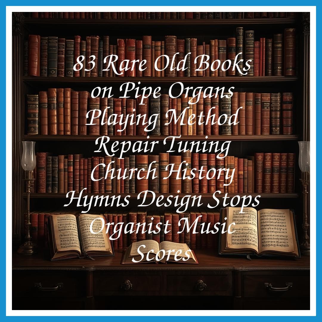 83 Rare Old Books on Pipe Organs Playing Method Repair Tuning Church History Hymns Design Stops Organist Music Scores - Instant PDF Download - image 3