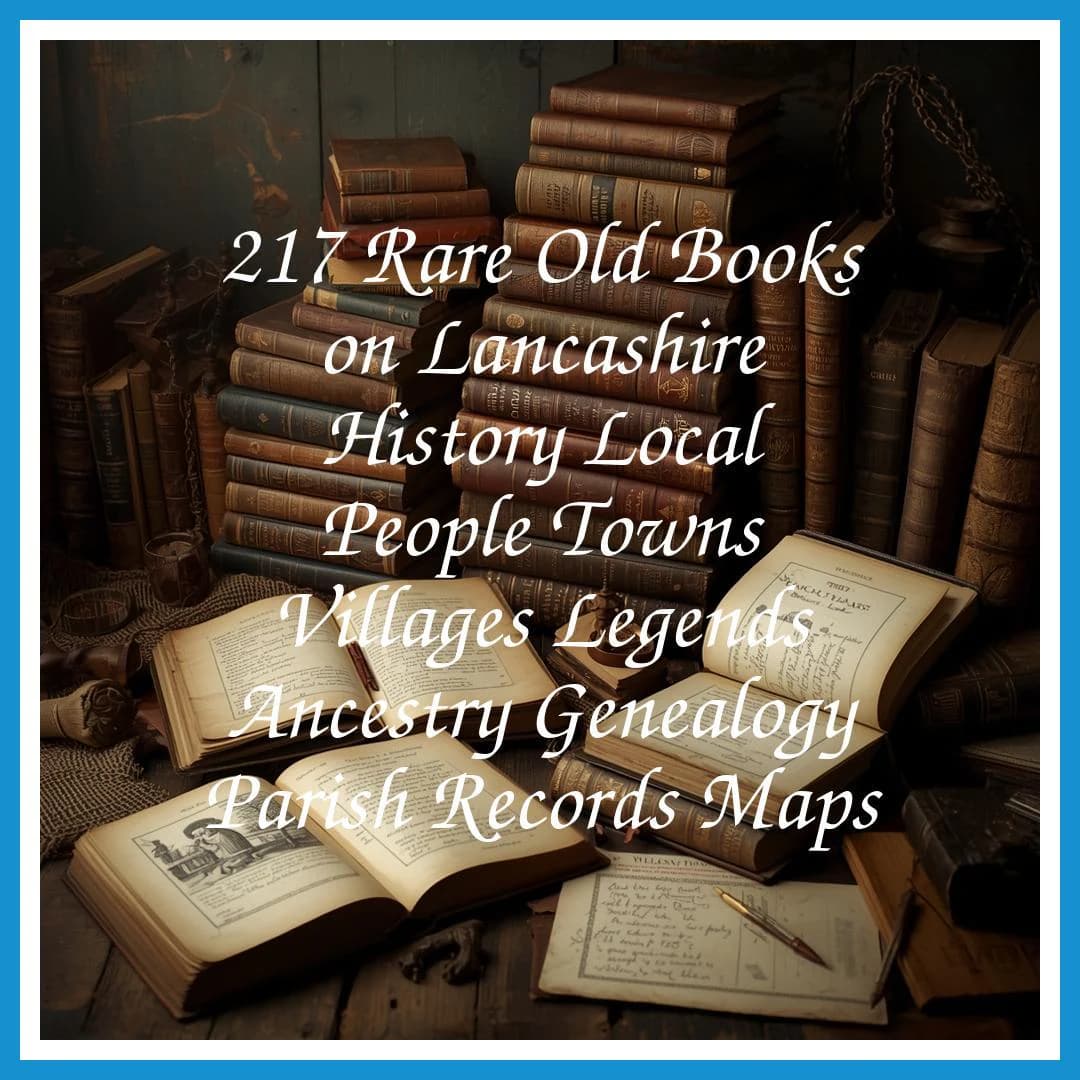 217 Rare Old Books on Lancashire History Local People Towns Villages Legends Ancestry Genealogy Parish Collection | Size 3.9 GB - image 2