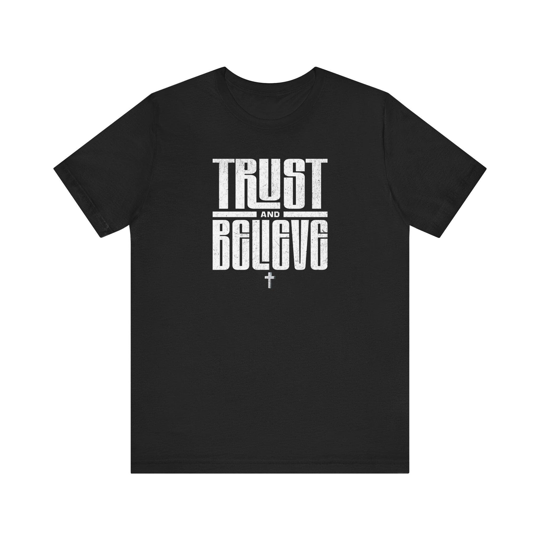 Trust and Believe Tee: Inspirational Unisex Cotton Jersey Shirt - image 3