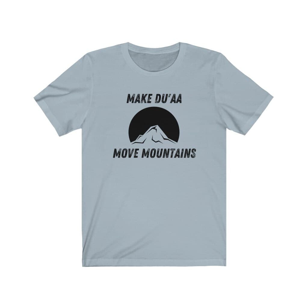 Make Dua, Move Mountains T-shirt, Ramadan, Eid Gift, Ummrah Gift, Hajj Gift, Muslim, Islamic shirt, Eid Shirt, Muslim Shirt, Islam - image 5