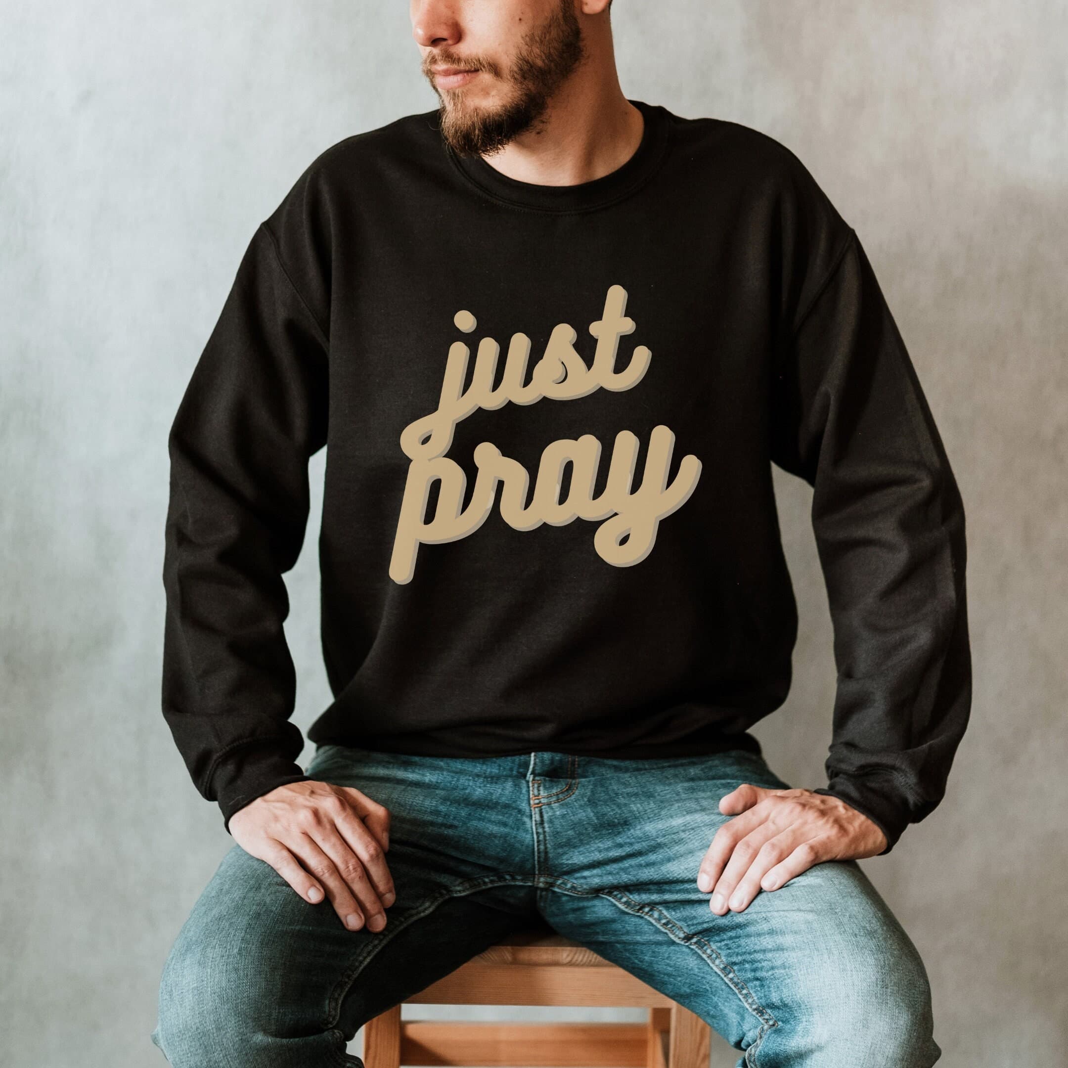 Just Pray Sweatshirt, All Faith Gift, Muslim Gift, Ramadan Gift, Eid Gift, Prayer sweatshirt, Gift for New Muslim, Islamic Shirt, Islam Gift