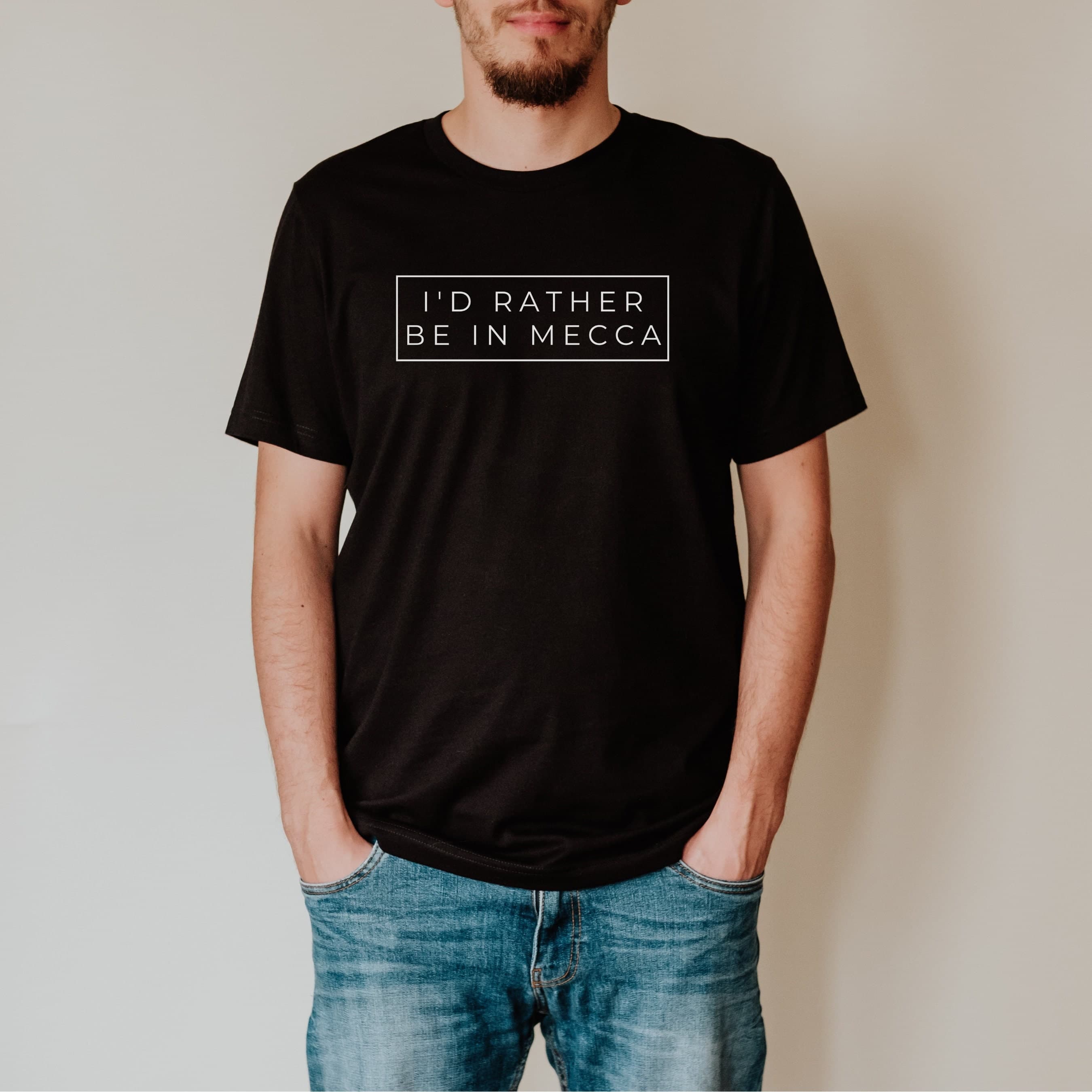 I'd Rather Be In Mecca T-shirt, Makkah, Muslim Shirt, Islamic Shirt, Ramadan Gift, Eid Gift, Unisex Muslim Shirt, Islamic Shirt, hajj gift