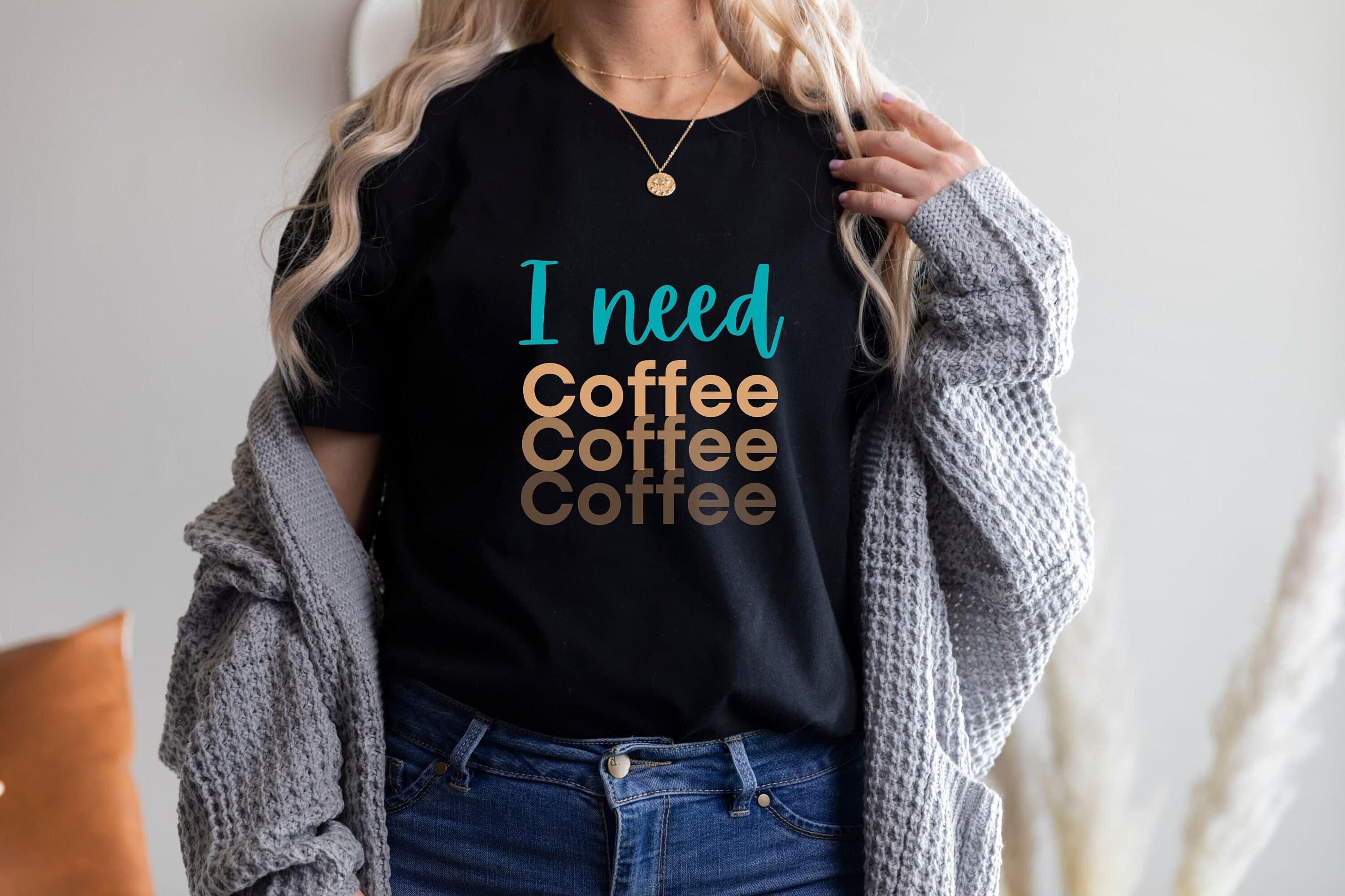 I need coffee shirt coffee lover tshirt coffee lover gift caffeine addict tee coffee for mom t shirt coffee lifeline mom tee teacher gift