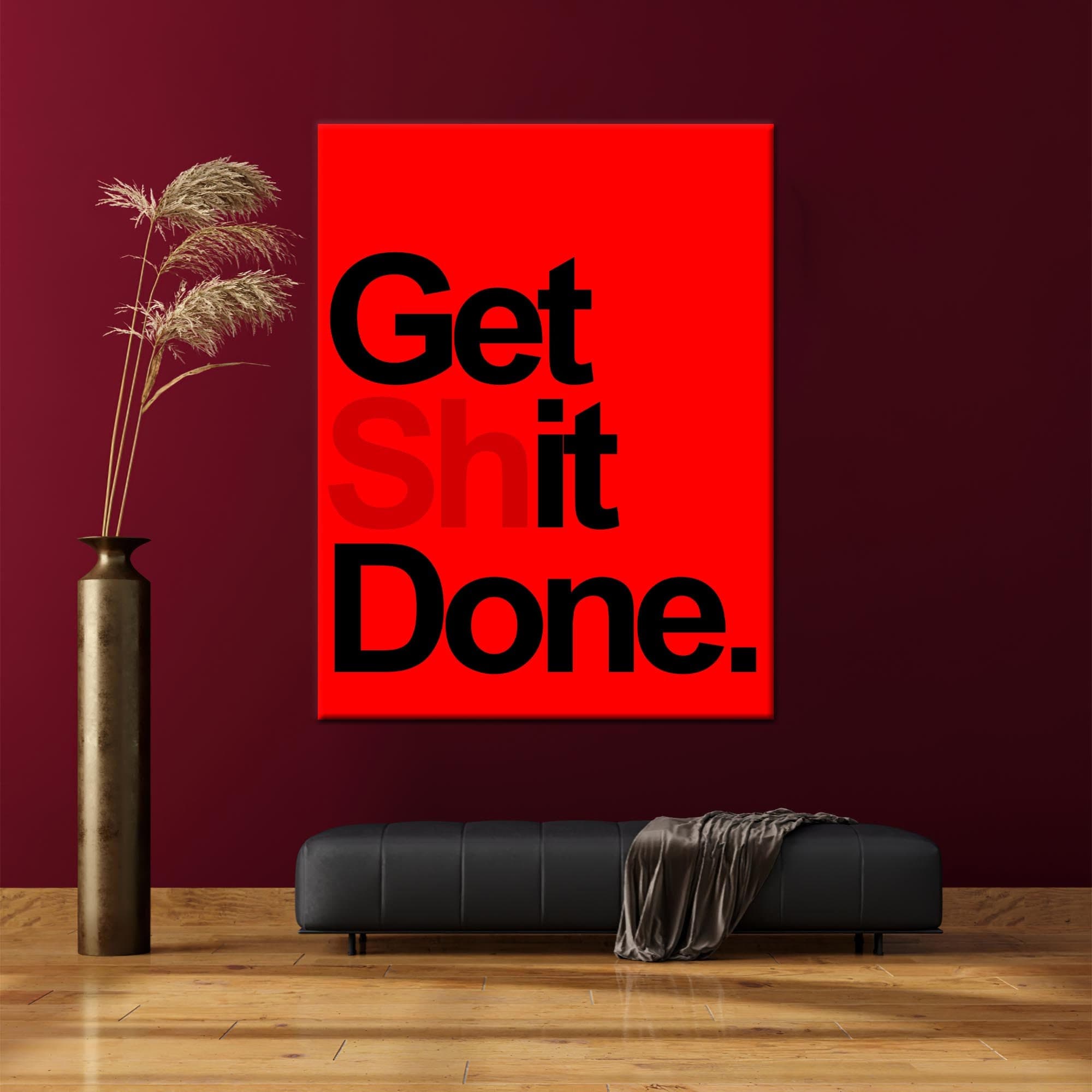 Quote Canvas Print, Get Shit Done Wall Art, Trendy Canvas Decor, Get it Done Printed, Holiday Decor Art, Wall Decor Art, Red Wall Decor, - image 3