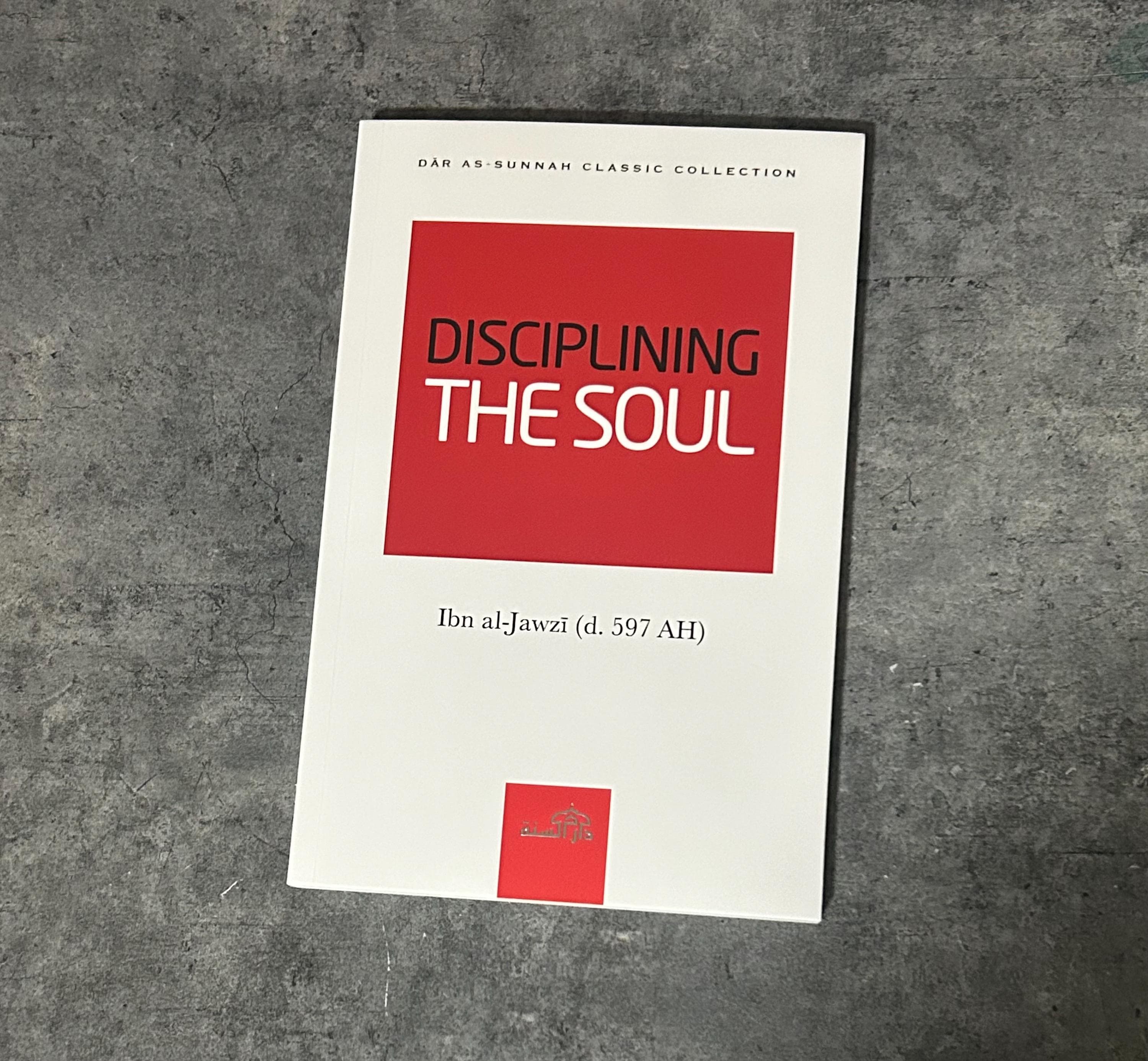 Disciplining the Soul By Ibn al-Jawzi - image 3