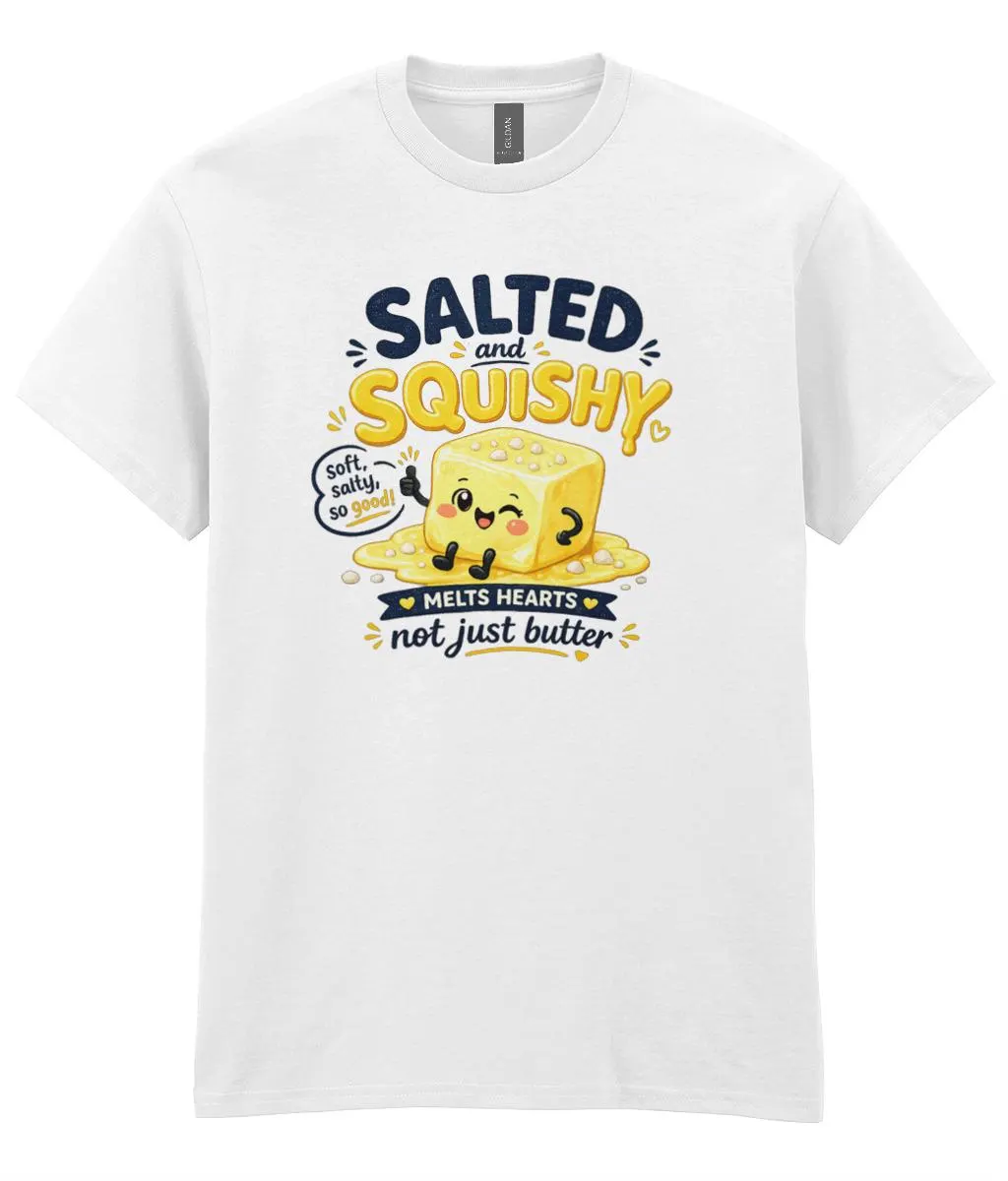 Butter T-Shirt, Salted and Squishy T Shirt, Cute Butter Graphic Tee, Funny Food Pun Shirt