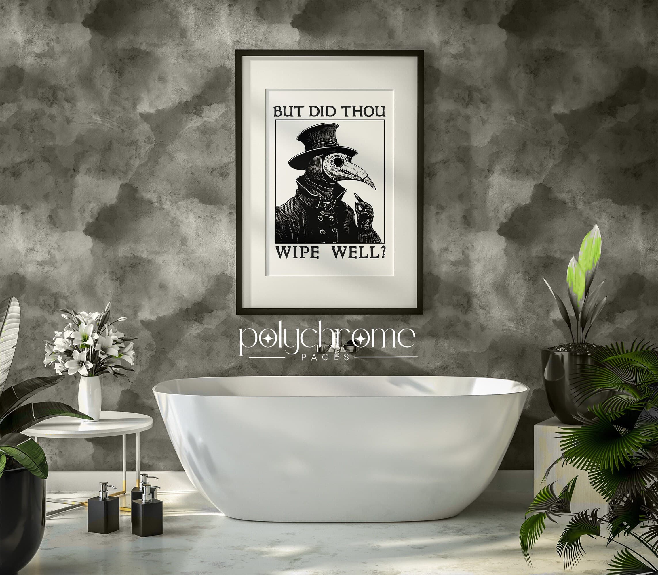 Bathroom decor art, 
bathroom wall ideas, 
funny bathroom art, 
bathroom artwork, 
decorative bathroom, 
funny gothic poster, 
plague doctor art, 
medieval paintings, 
middle ages art, 
funny restroom signs, 
remember to wipe, 
dont forget meme