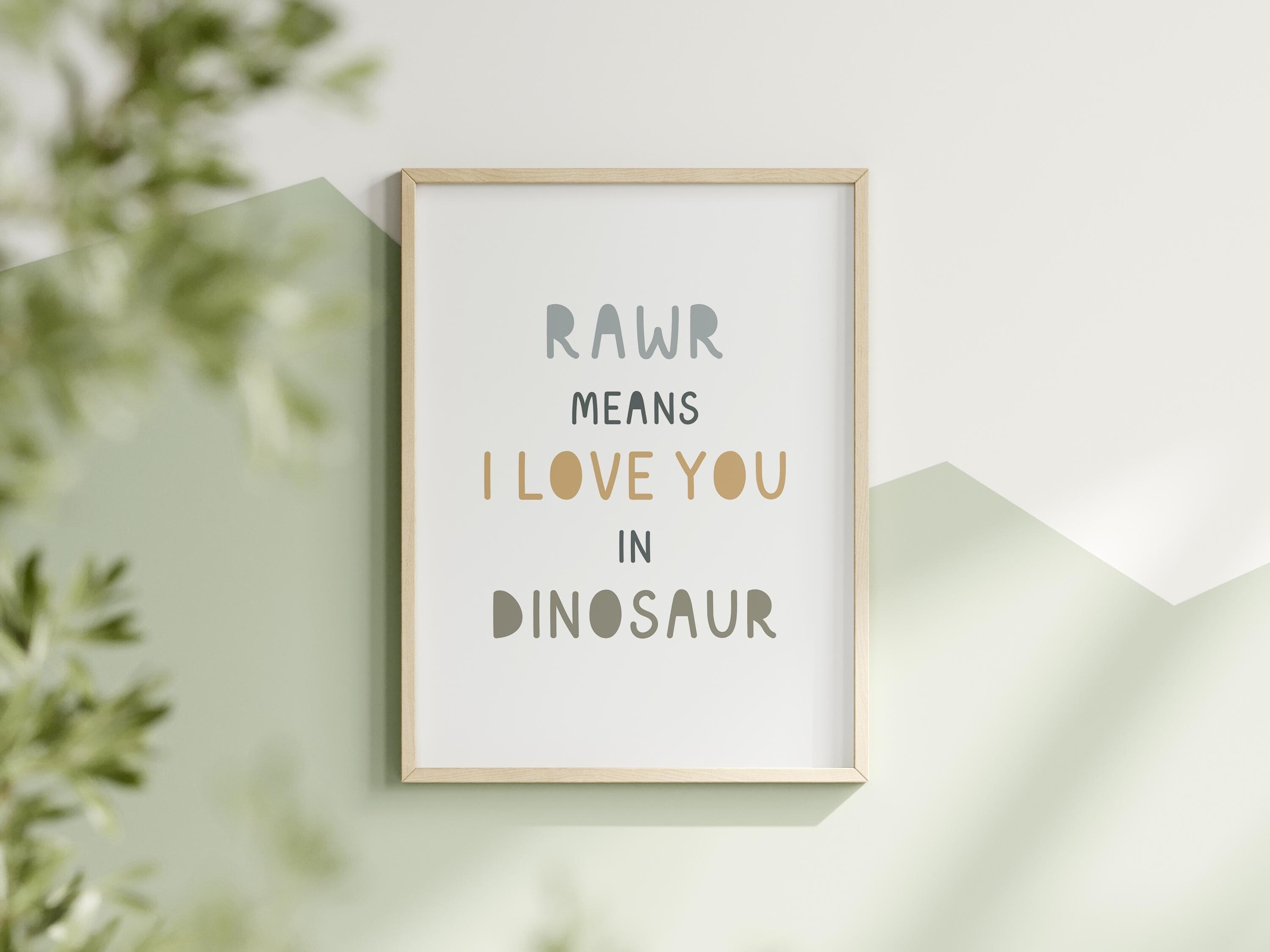 Rawr means I love you in Dinosaur Sign Kids Room Decor Dinosaur Prints - image 4