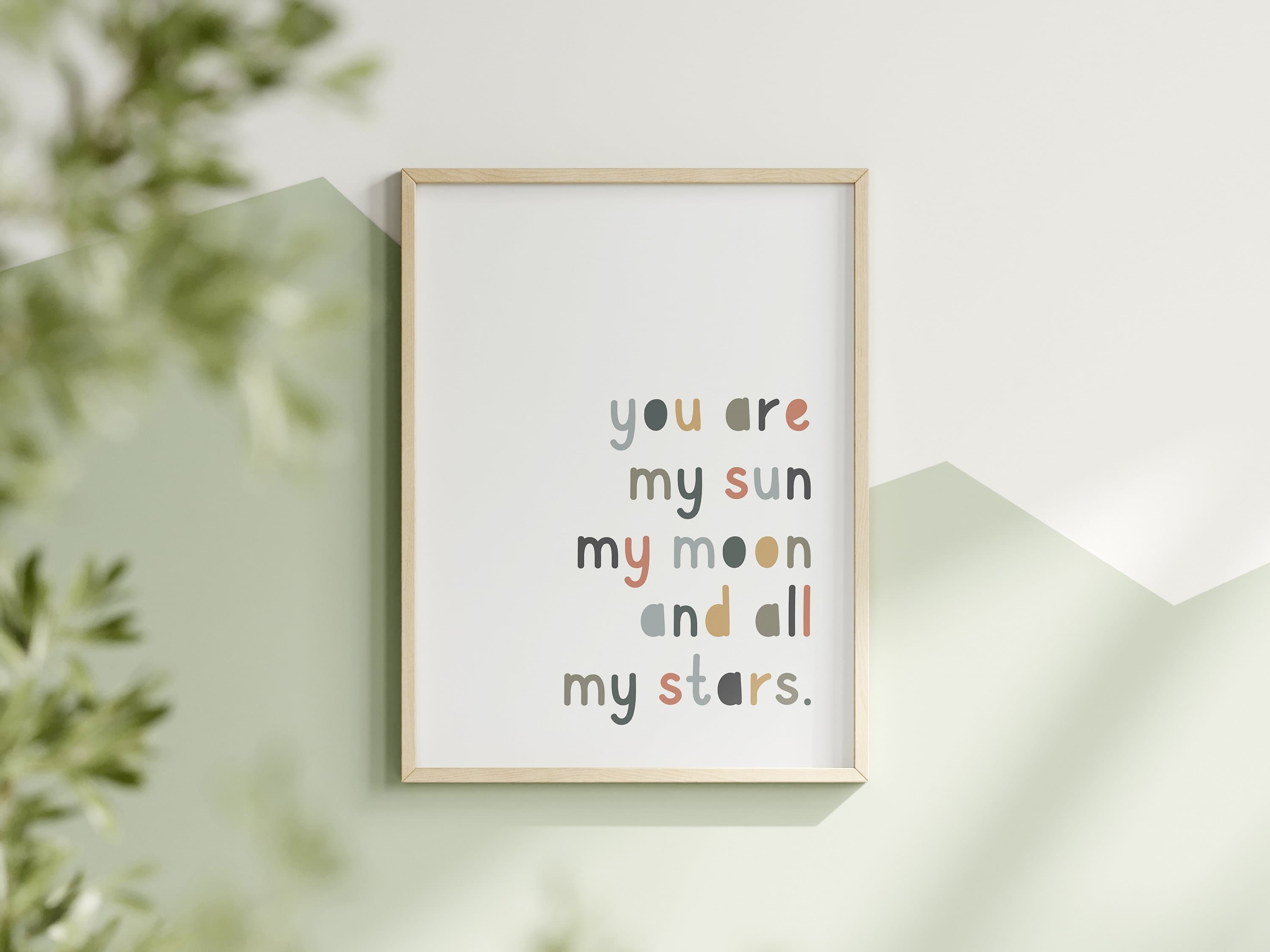 You are my sun my moon and all my stars Neutral Colour Decor Nursery Room Wall Art Playroom Boho Girl Room Printable
