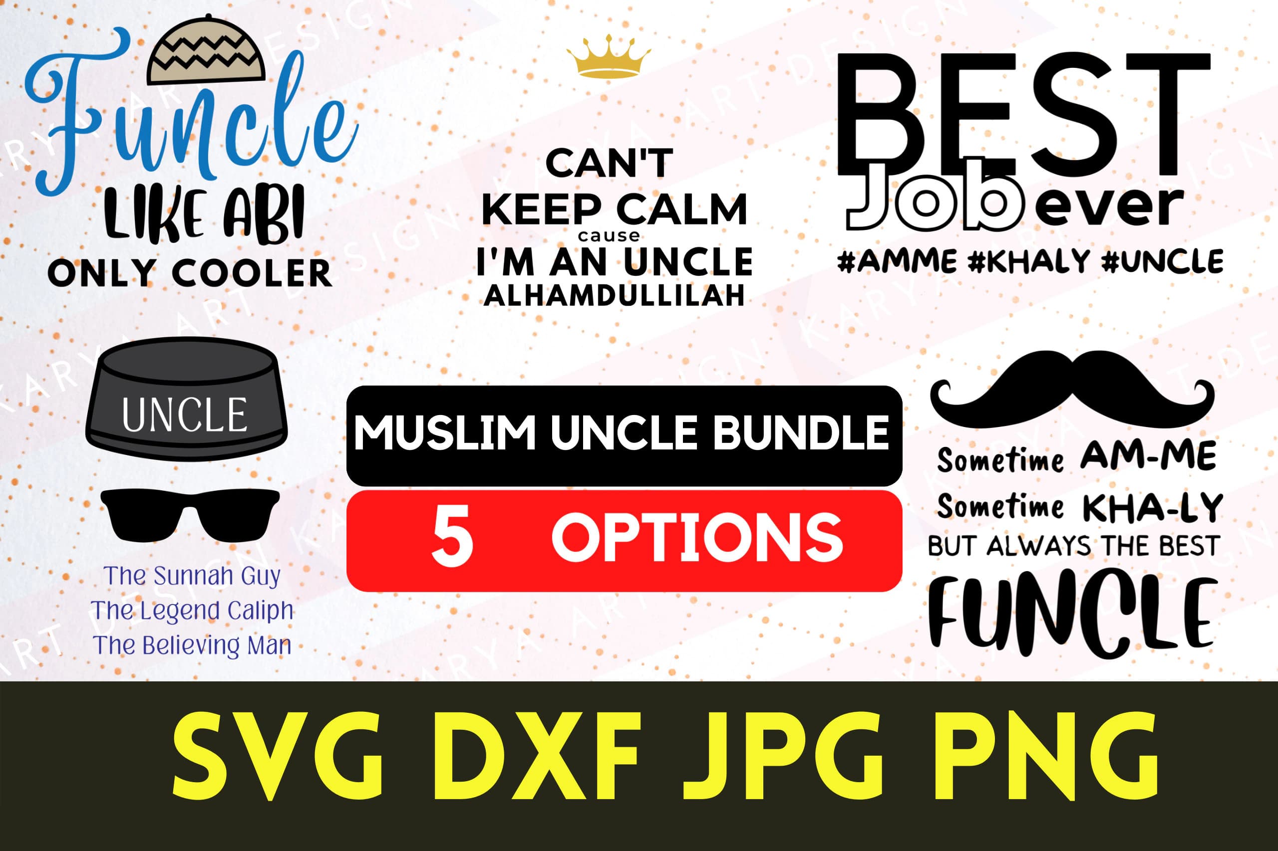 Muslim Uncle SVG Bundle, Funcle Islamic Quotes (Digital Download)