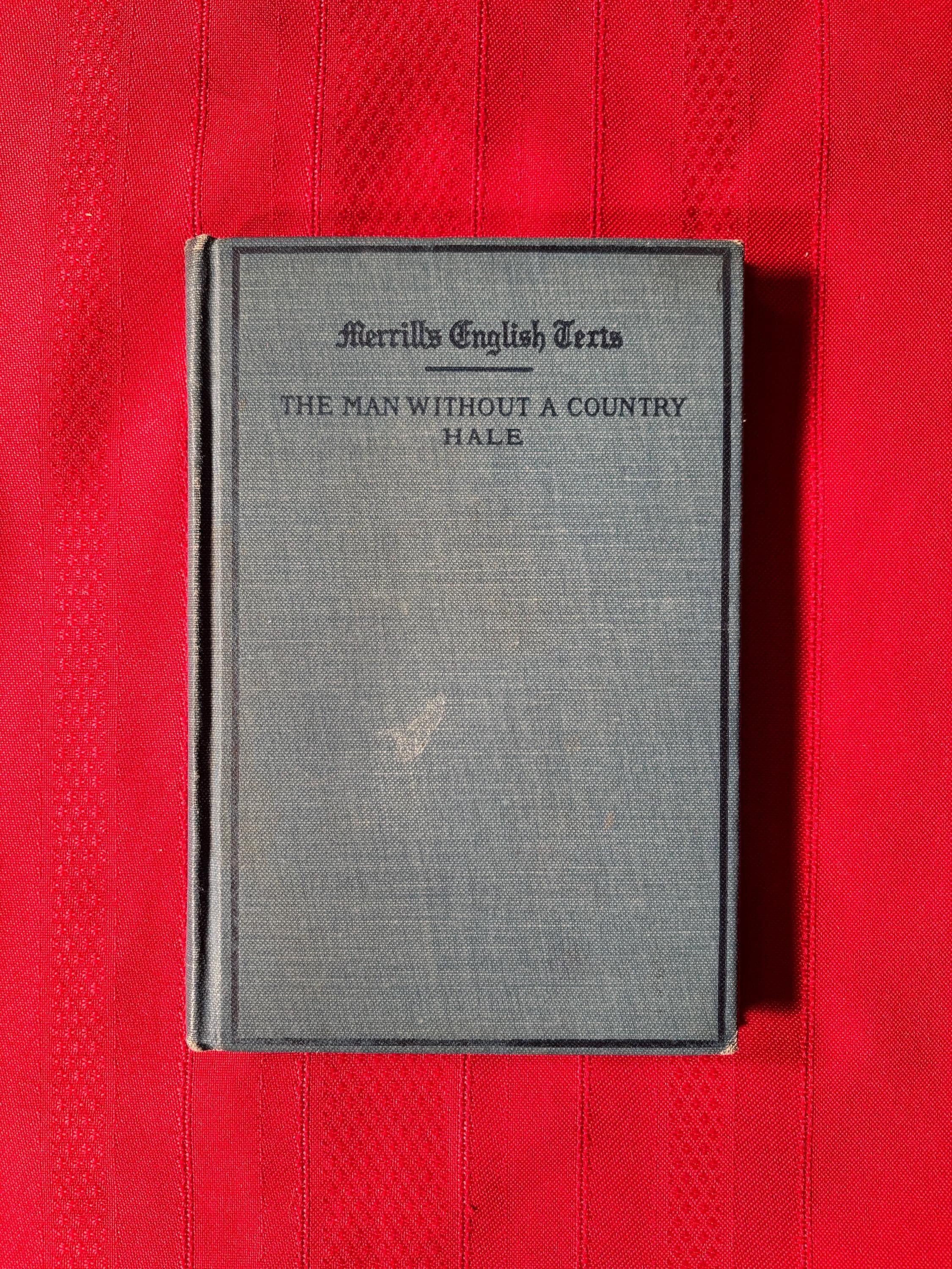 The Man Without a Country and My Double, by Edward Everett Hale, Hardcover Book, 1910