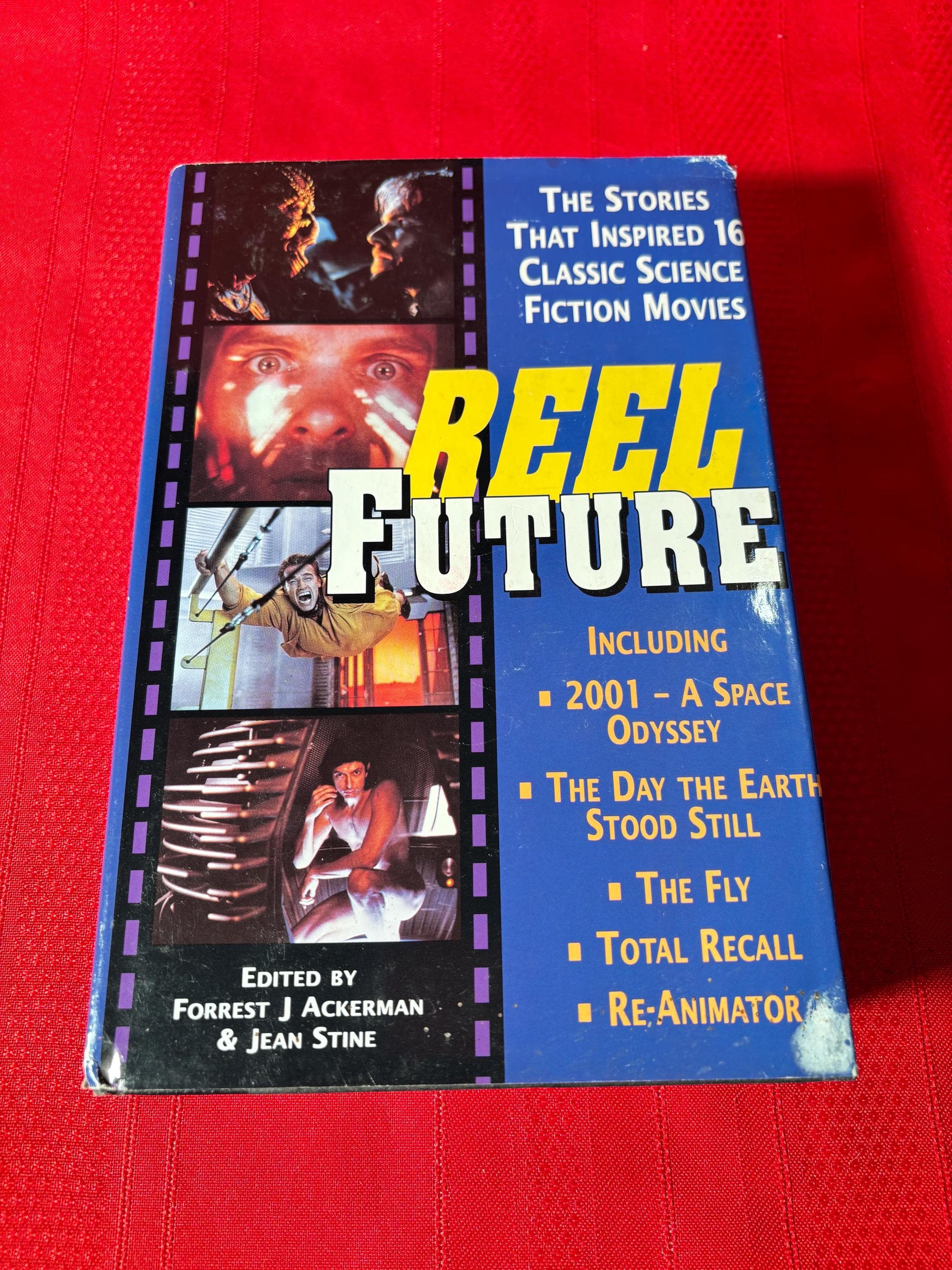 Reel Future, The Stories That Inspired 16 Classic Science Fiction Movies, Edited by Forrest J. Ackerman & Jean Stine, Hardcover Book, 1994