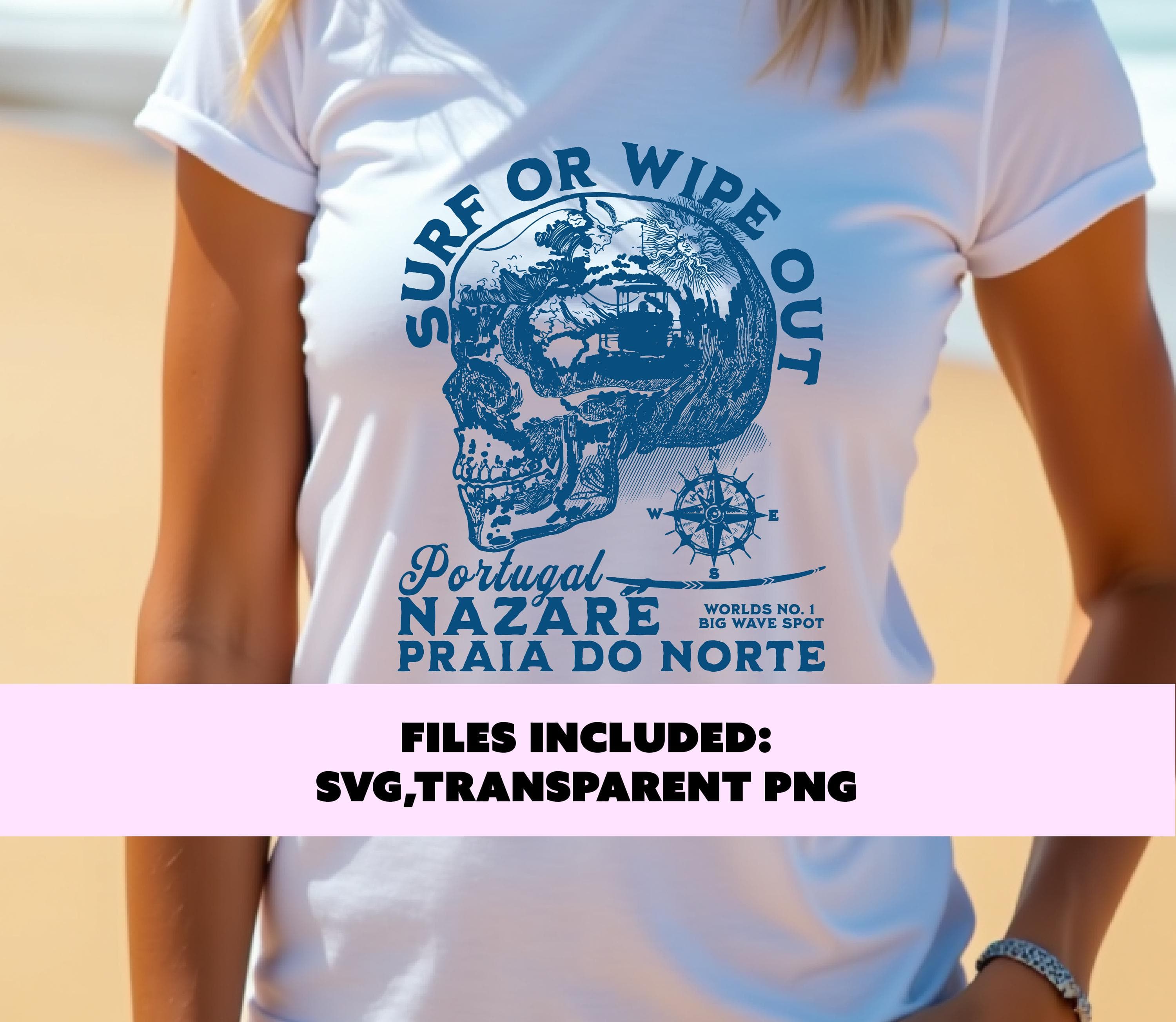 Surf or wipe out svg, nazaré portugal surf design png, big wave surfing svg, praia do norte png, surfing digital download - image 3