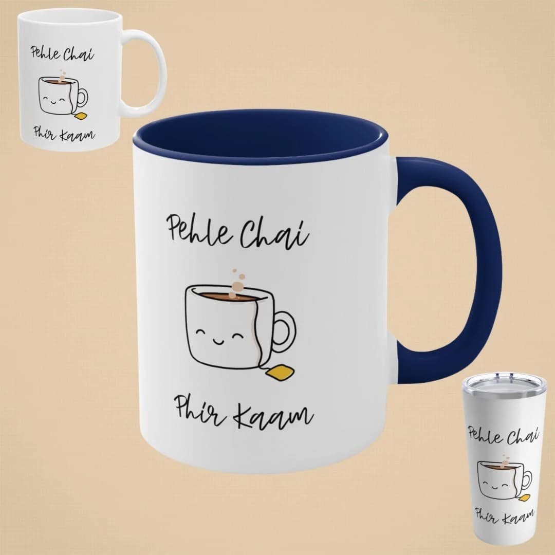 Chai Mug and Tumbler Cup "Pehle Chai, Phir Kaam" Urdu Gift for Indian Pakistani Mom Gift for Coffee Addict Chai Lover Morning Cup Desi mug