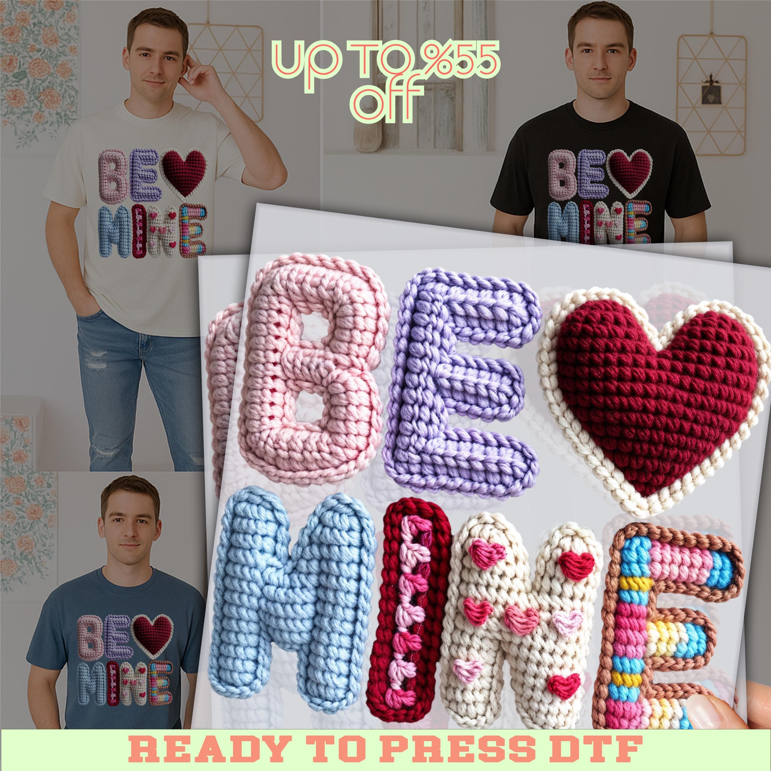 The image is a collage featuring a man wearing a t-shirt with the word "BE MINE" crocheted in various colors. The collage includes multiple images of the man wearing the t-shirt, as well as images of the crocheted text on the t-shirt. The collage also includes text that says "UP TO 8.55% OFF" and "READY TO PRESS DTF", suggesting that there might be a sale or promotion related to the t-shirt.