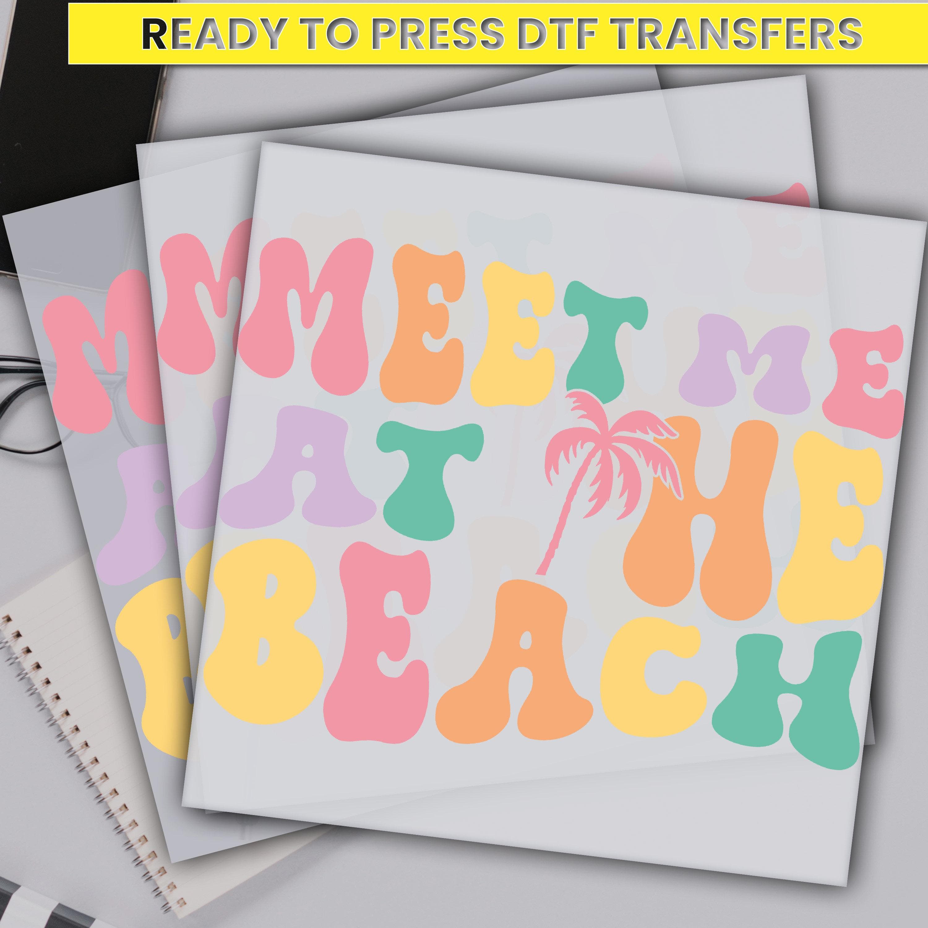 Meet me at the Beach Dtf Transfer, Beach Ready For Press, Custom Dtf, Full Color Heat Transfer, DTF Prints, Ready for Press