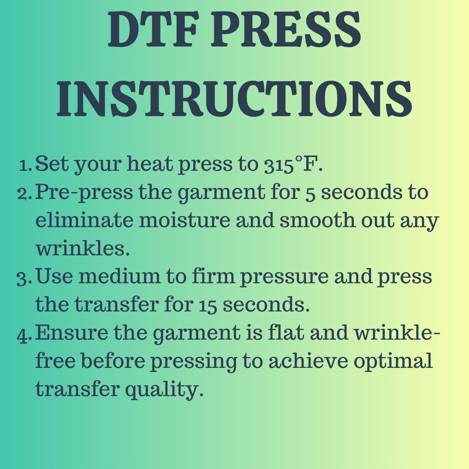 a poster with instructions on how to use the dtf press instructions