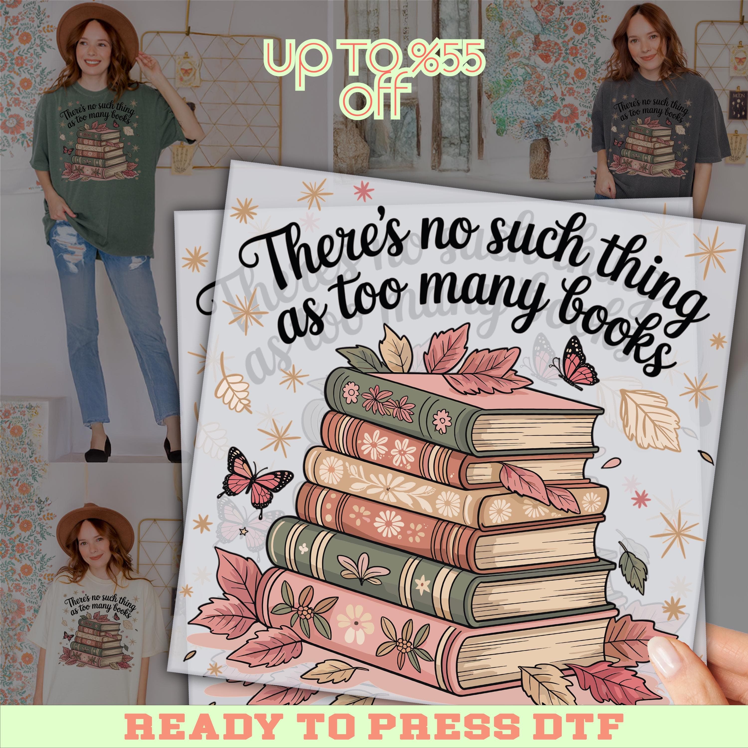 There’s No Such Thing As Too Many Books DTF Transfer, Colorful Book Stack Design, Ready To Press Heat Transfer For Book Lovers And Teachers