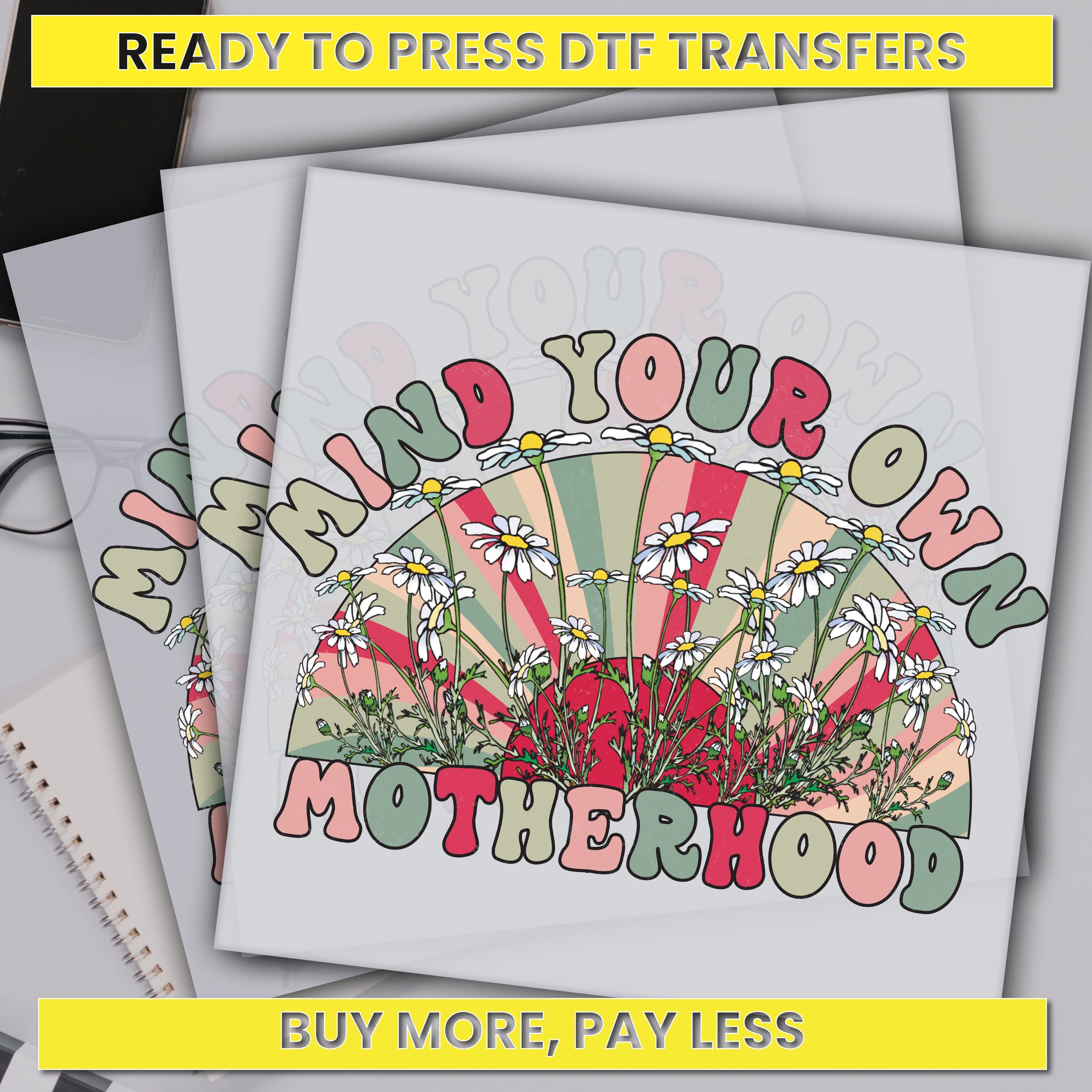 Mind Your Own Motherhood Dtf Transfer, Mother's Day Gift Ready For Press, Custom Dtf Transfers, Full Color Heat Transfer, DTF Prints