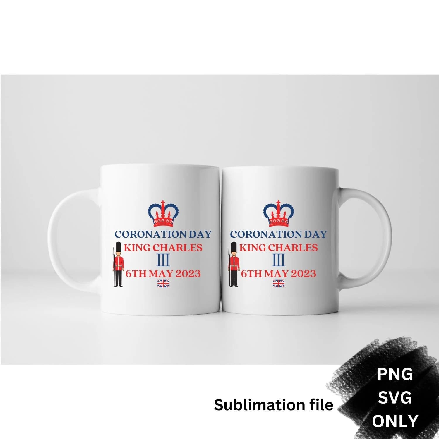 King Charles III sublimation file svg Kings Coronation Royal Crown Coronation King Charles Coronation day 2023 King Charles III png  mug svg