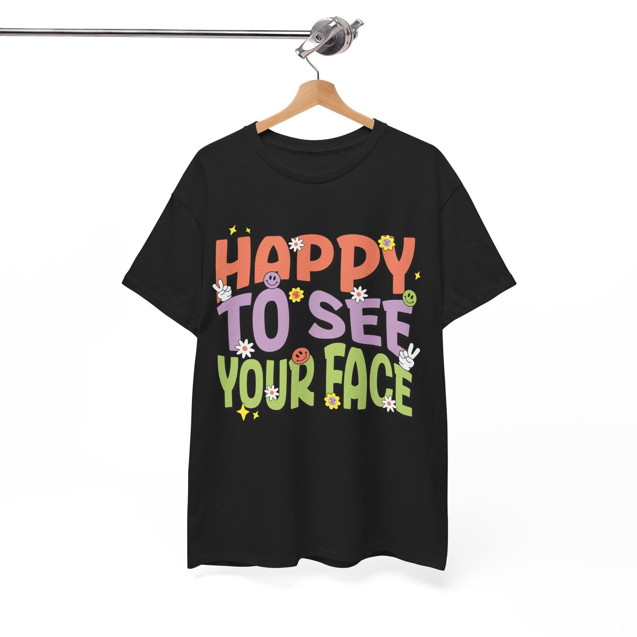 Happy To See Your Face T-Shirt | Cartoon Letters Smiley Face Tee - image 3
