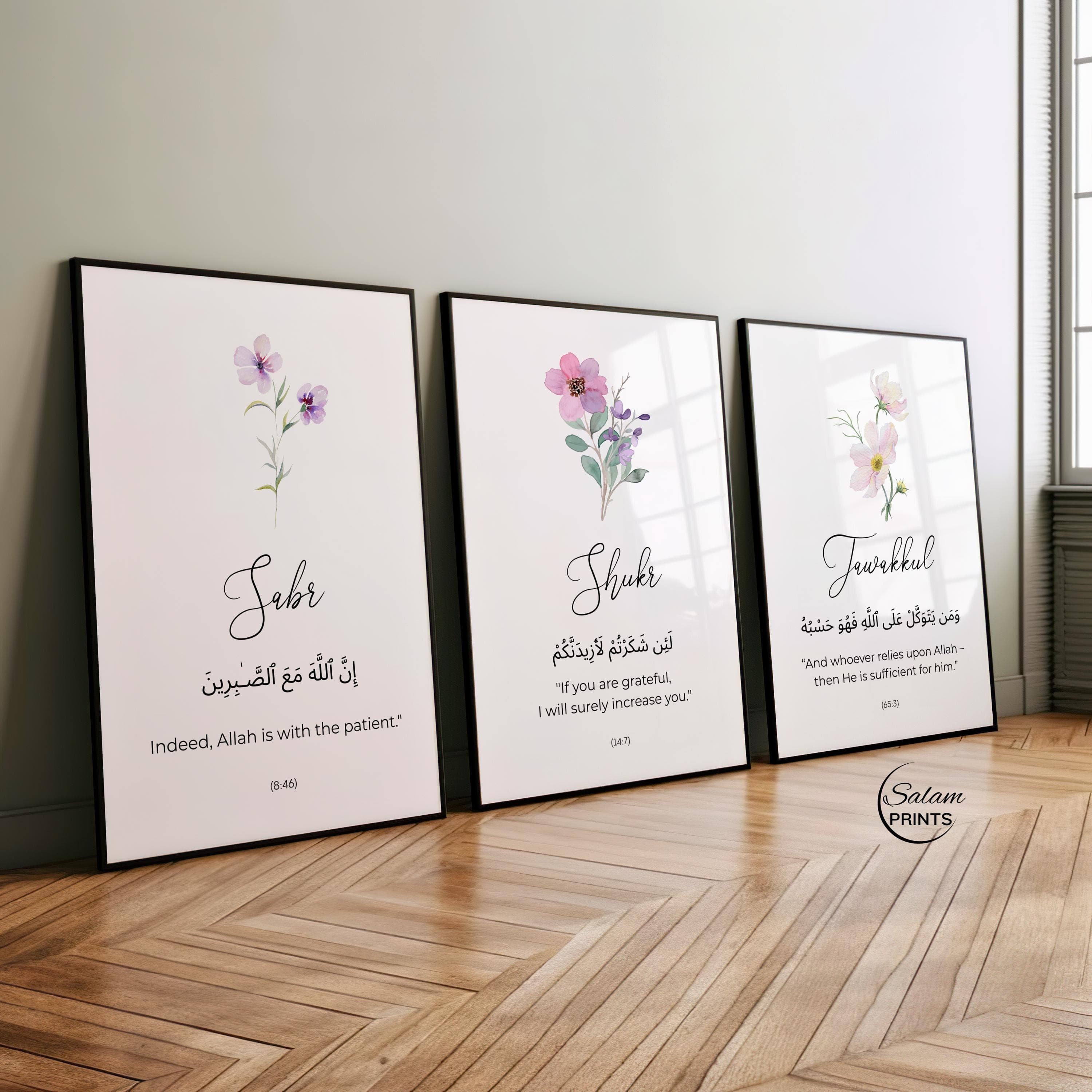 Set of 3 Islamic wall art with beautiful watercolour flowers  on a white background below the flowers are written sabr shukr tawakkal and quran verses on sar shukr tawakkul in arabic and its english translation. Perfect for Islamic home decor or prayer areas with spiritual values and positivit