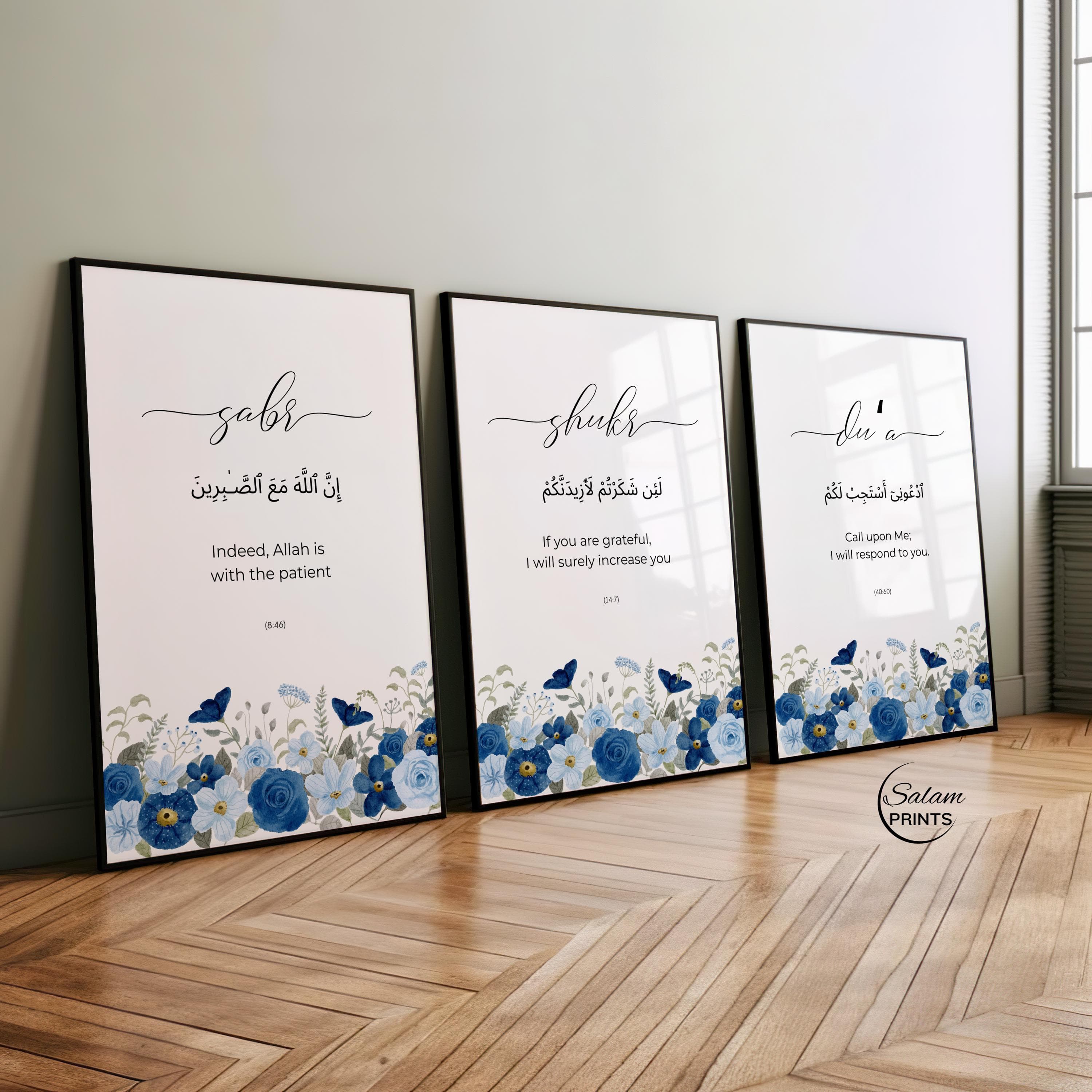 Set of 3 Islamic wall art with BLUE AND NAVY flowers  on a white background ABOVE  the flowers are written sabr shukr tawakkal and quran verses on saBr shukr tawakkul in arabic and its english translation. Perfect for Islamic home decor OF prayer areas, gallery wall, living room and bedrooms.