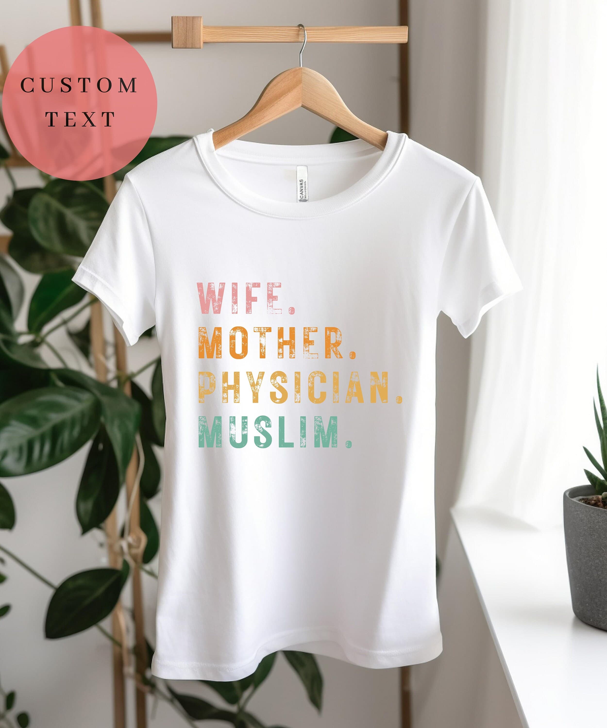 Wife Mother Physician Muslim Shirt - Women's Day Gift - image 3